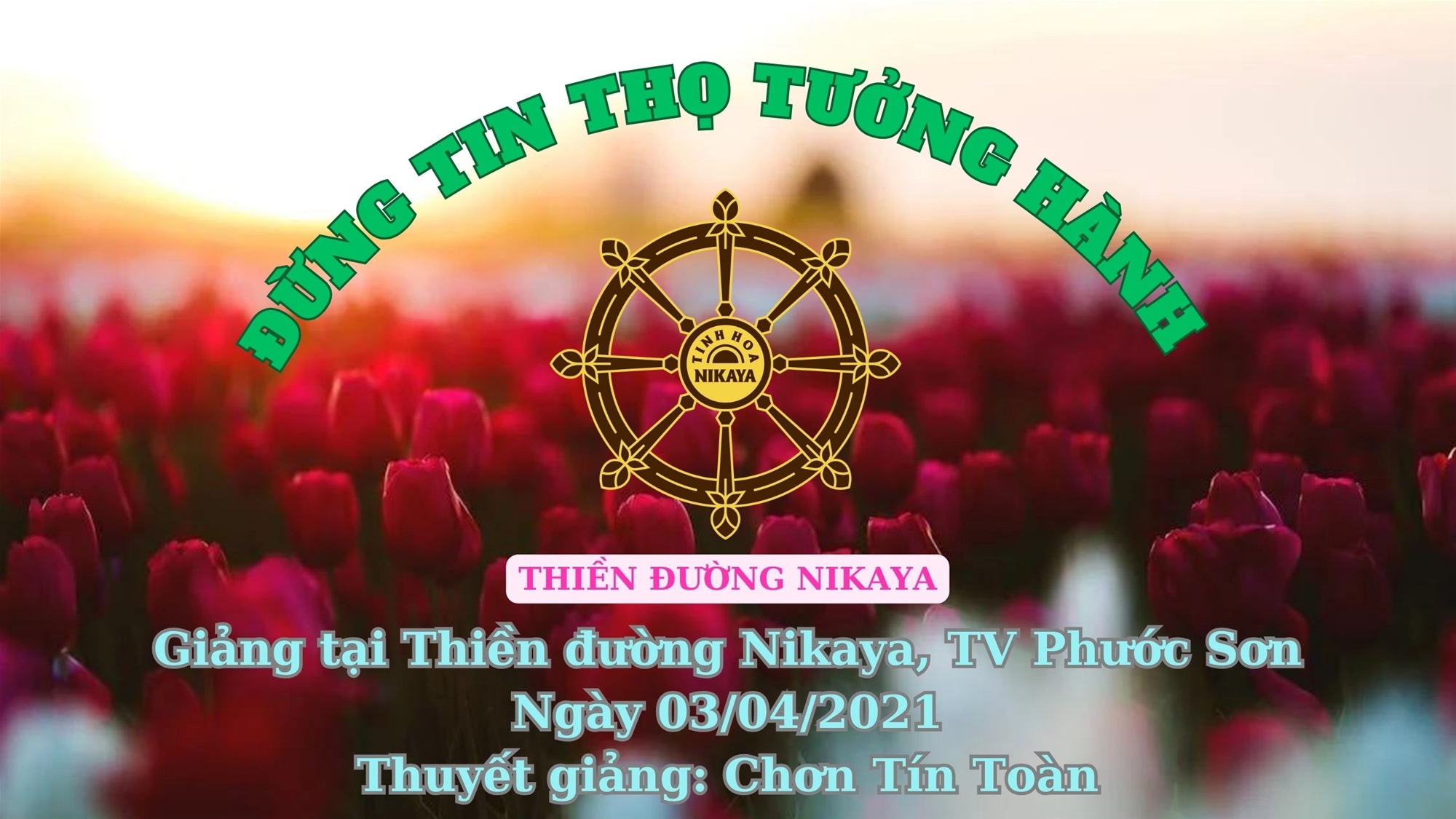 188_ ĐỪNG TIN THỌ TƯỞNG HÀNH_ CHƠN TÍN TOÀN