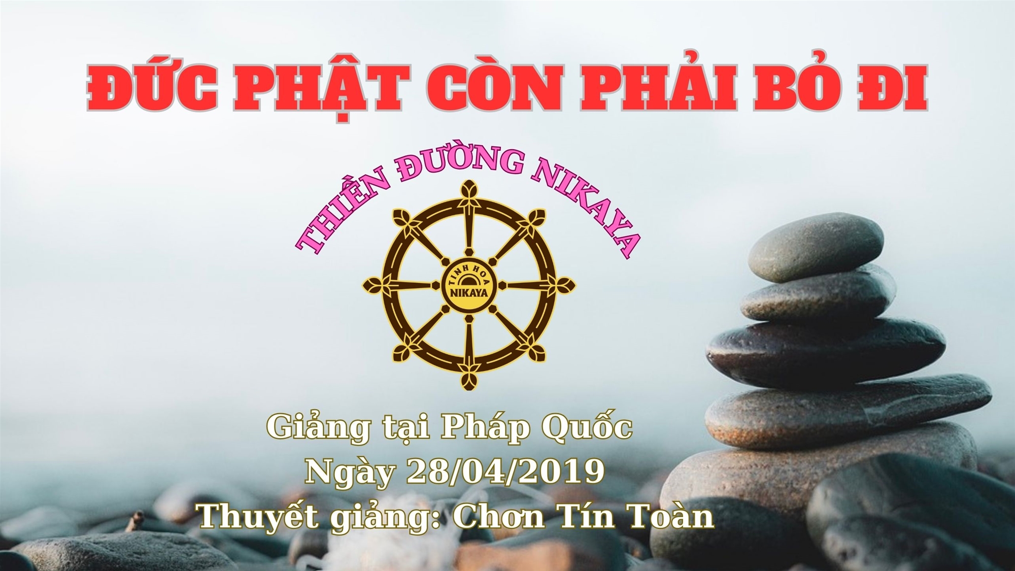 12_ ĐỨC PHẬT CÒN PHẢI BỎ ĐI_ CHƠN TÍN TOÀN