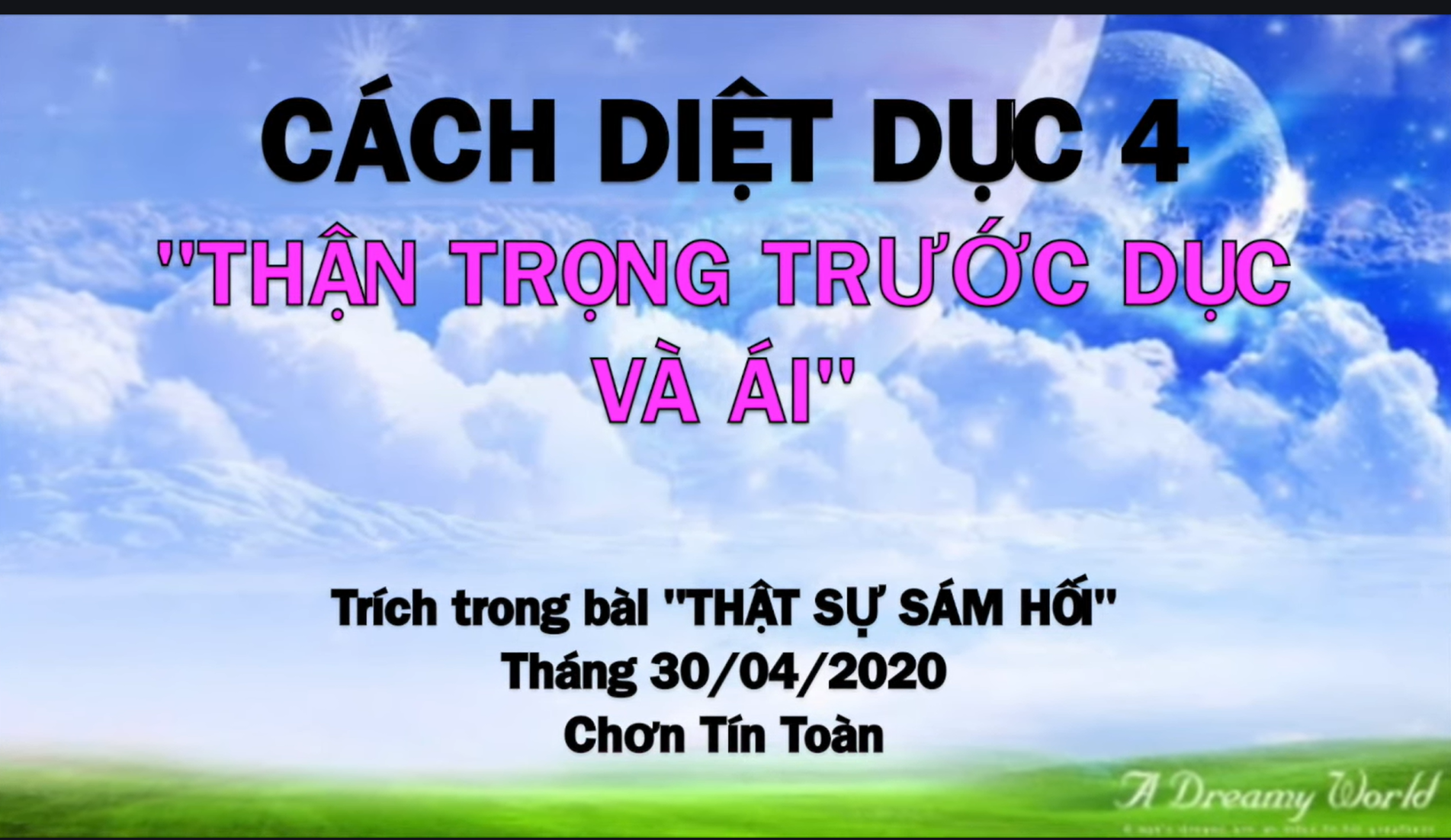 CÁCH DIỆT DỤC 4_ CHƠN TÍN TOÀN