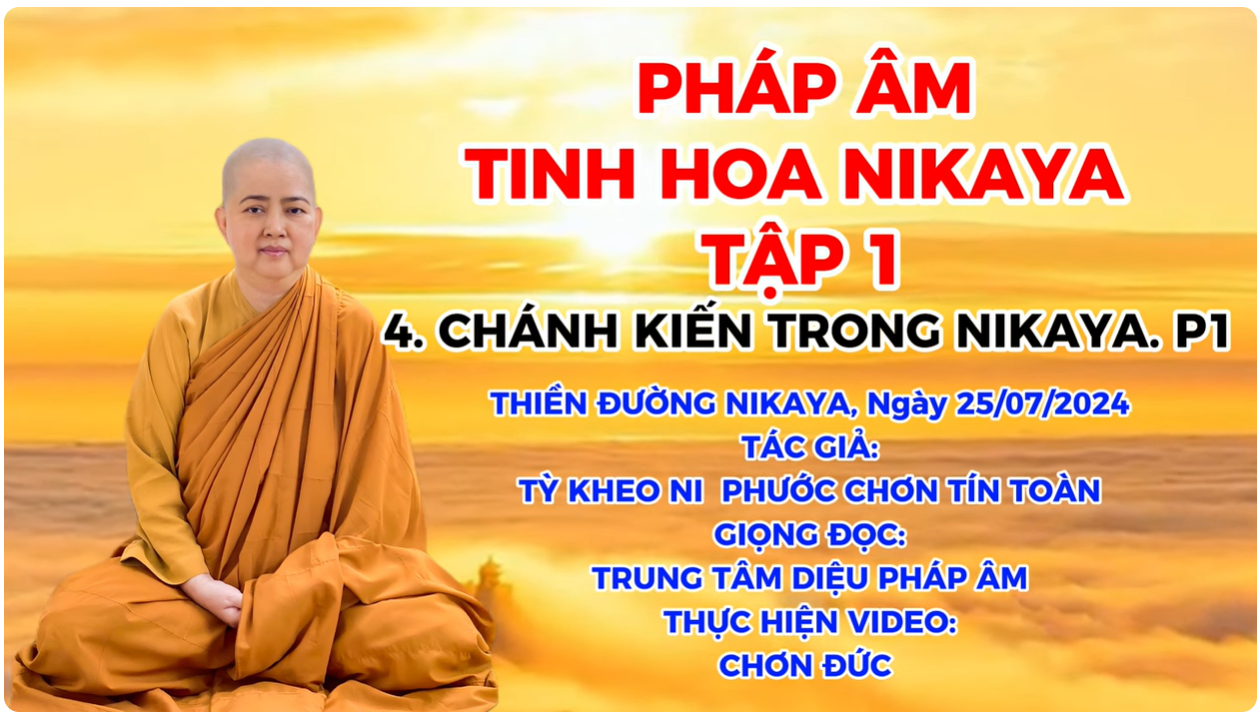 CHÁNH KIẾN TRONG NIKAYA PHẦN 1_ CHƠN TÍN TOÀN