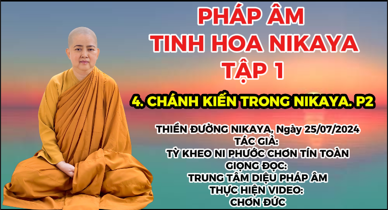 CHÁNH KIẾN TRONG NIKAYA P.2_ CHƠN TÍN TOÀN