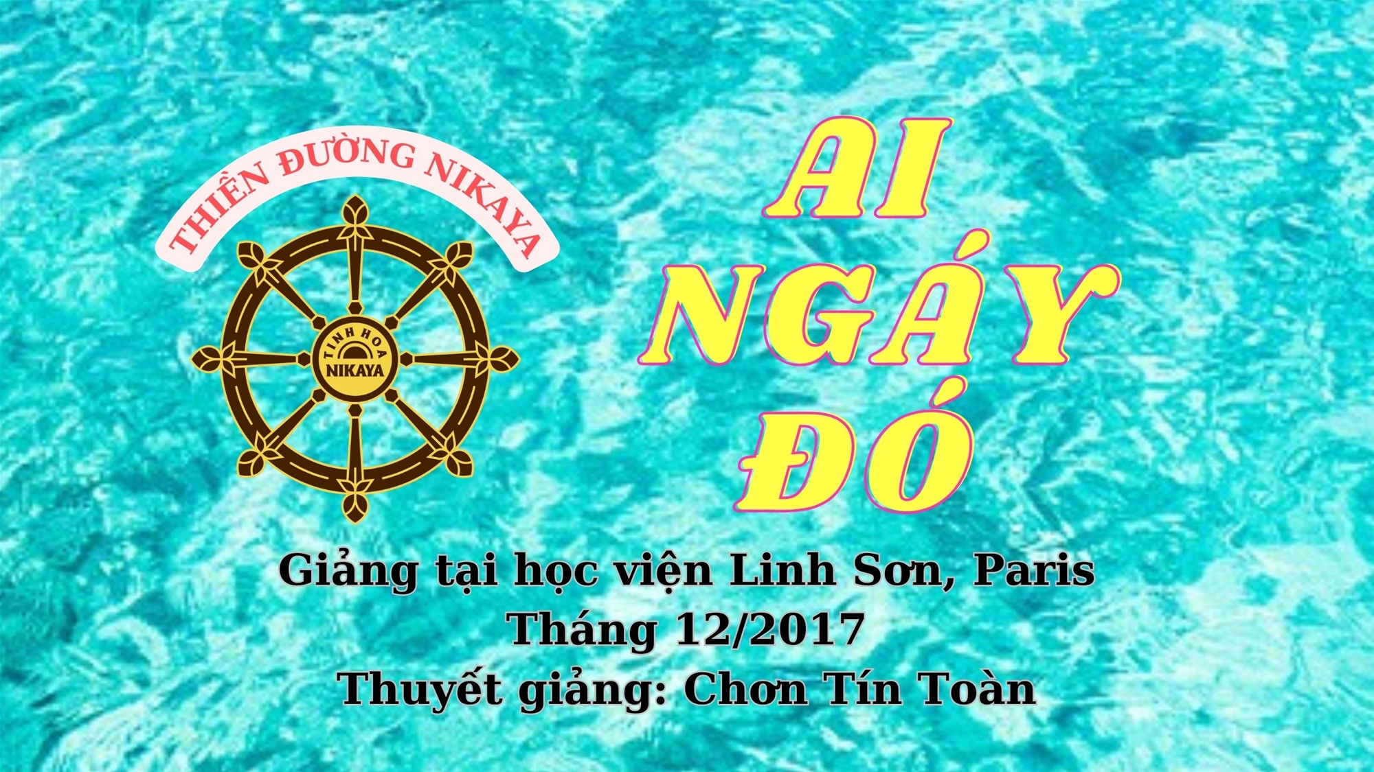 171_ AI NGÁY ĐÓ_ CHƠN TÍN TOÀN