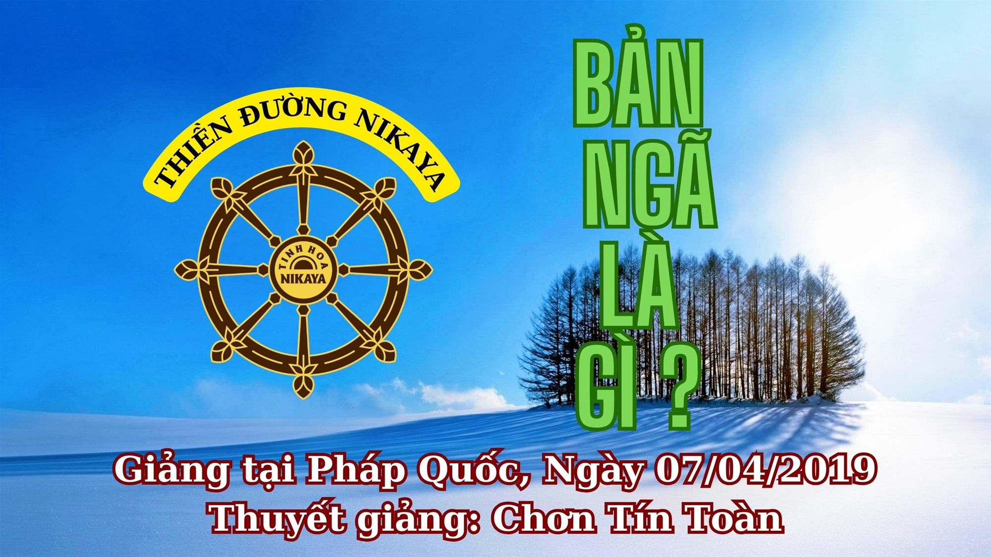 35_ BẢN NGÃ LÀ GÌ_ CHƠN TÍN TOÀN