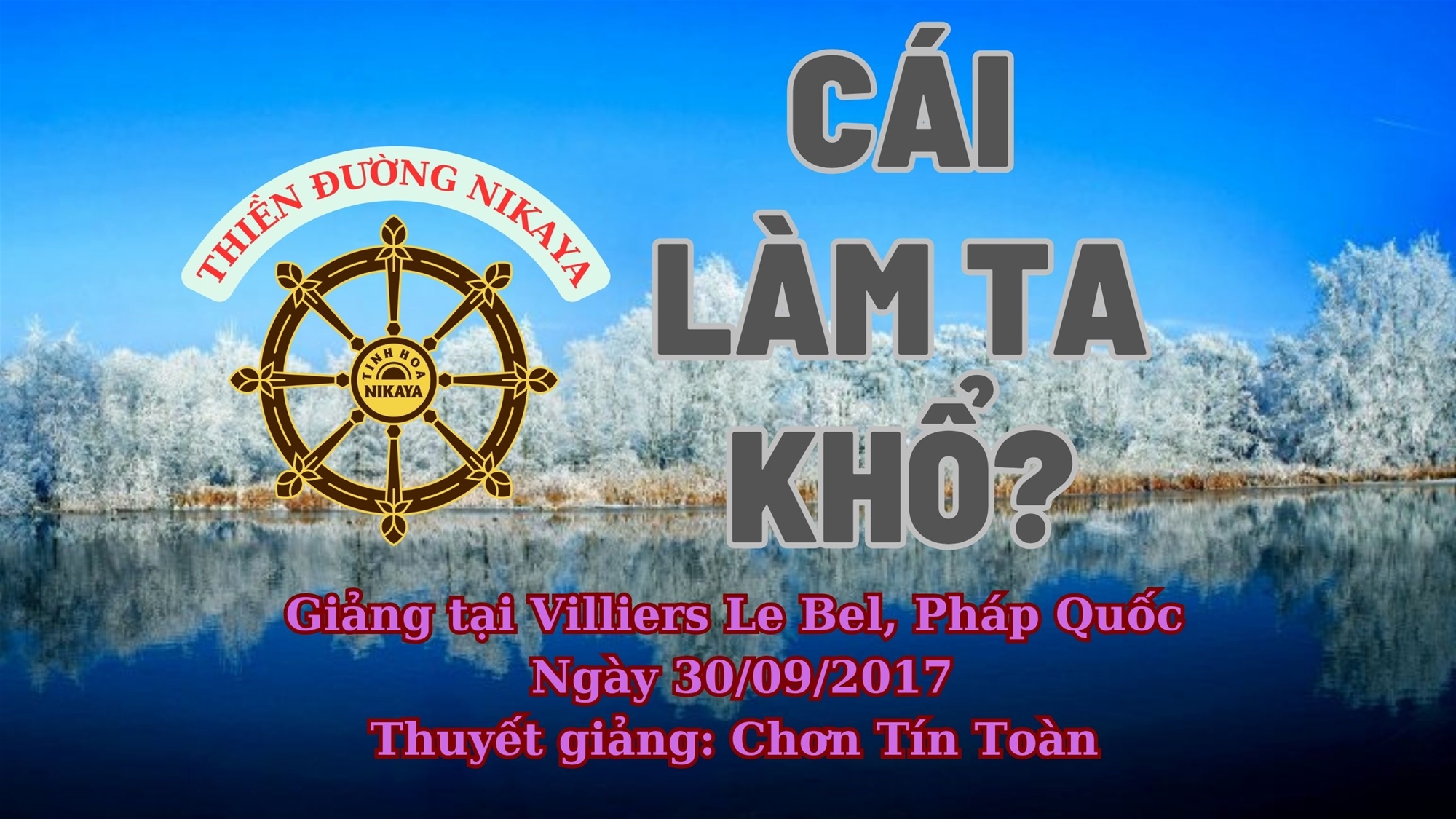 55_ CÁI LÀM TA KHỔ_ CHƠN TÍN TOÀN