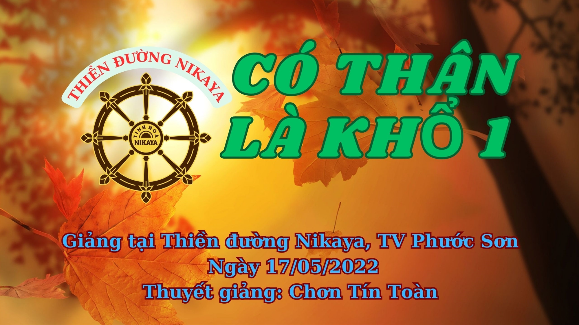 56_ CÓ THÂN LÀ KHỔ 1_ CHƠN TÍN TOÀN