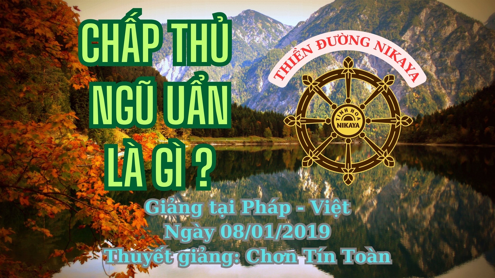 32_ CHẤP THỦ NGŨ UẨN LÀ GÌ_ CHƠN TÍN TOÀN