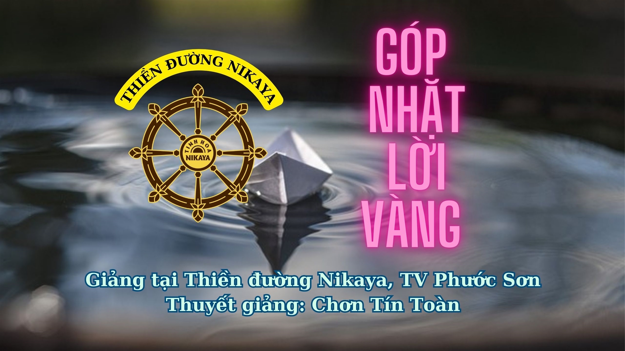 225_ GÓP NHẶT LỜI VÀNG_ CHƠN TÍN TOÀN