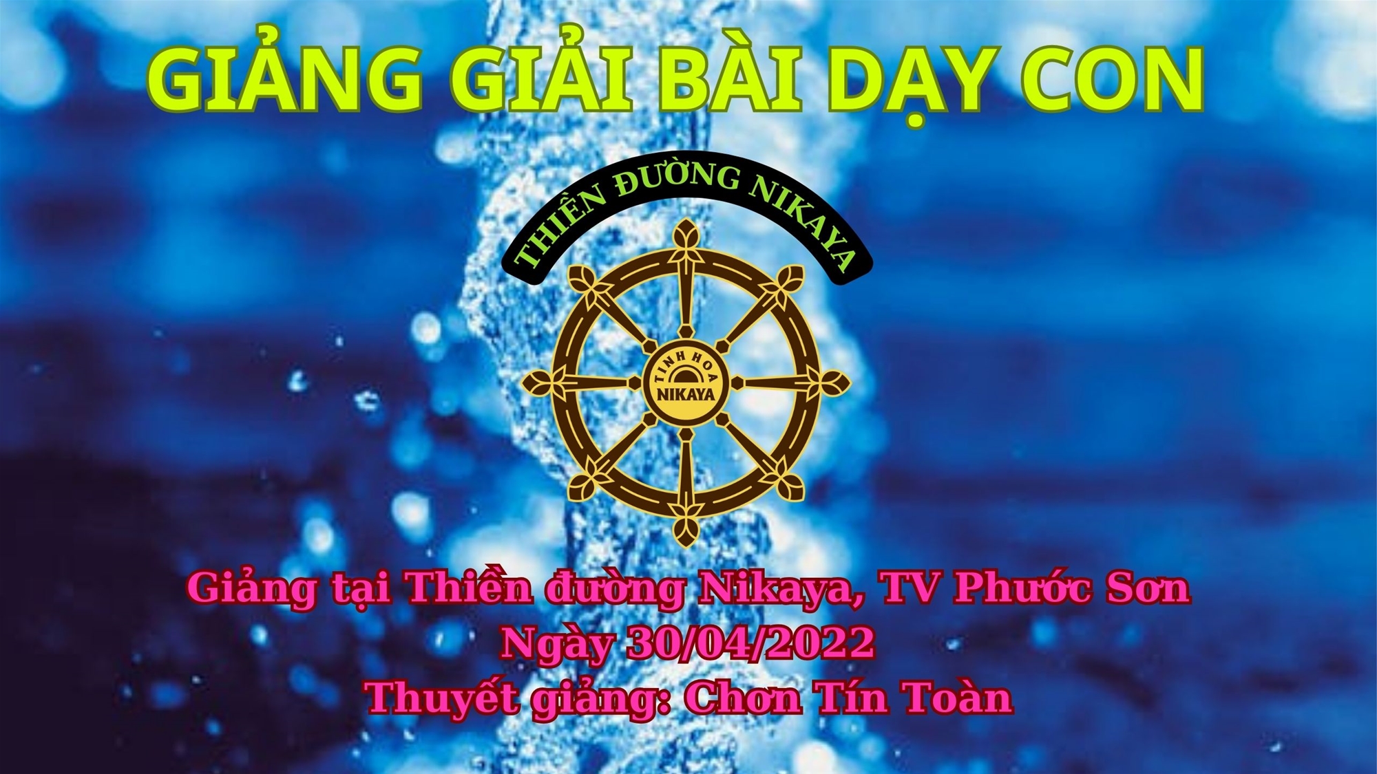 199_ GIẢNG GIẢI BÀI DẠY CON_ CHƠN TÍN TOÀN
