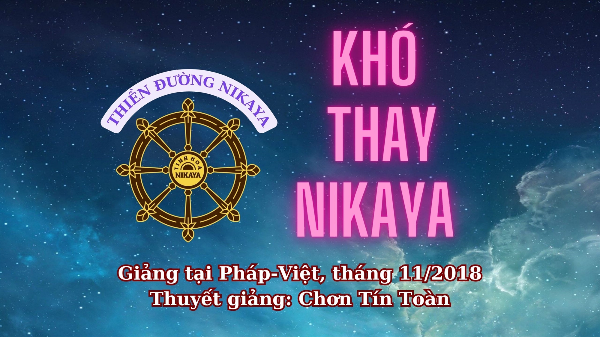 163_ KHÓ THAY NIKAYA_ CHƠN TÍN TOÀN