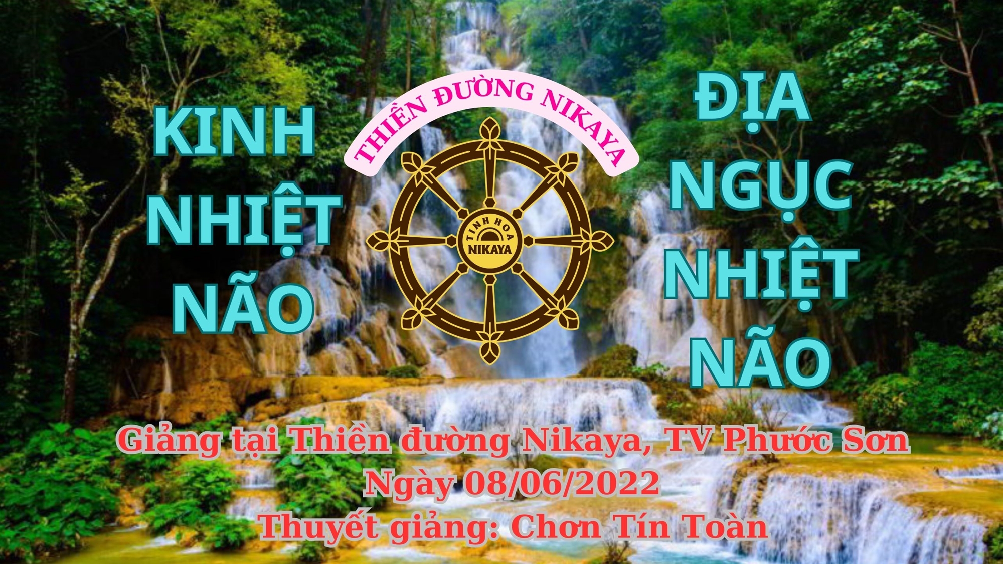 108_ KINH NHIỆT NÃO_ ĐỊA NGỤC NHIỆT NÃO_ CHƠN TÍN TOÀN