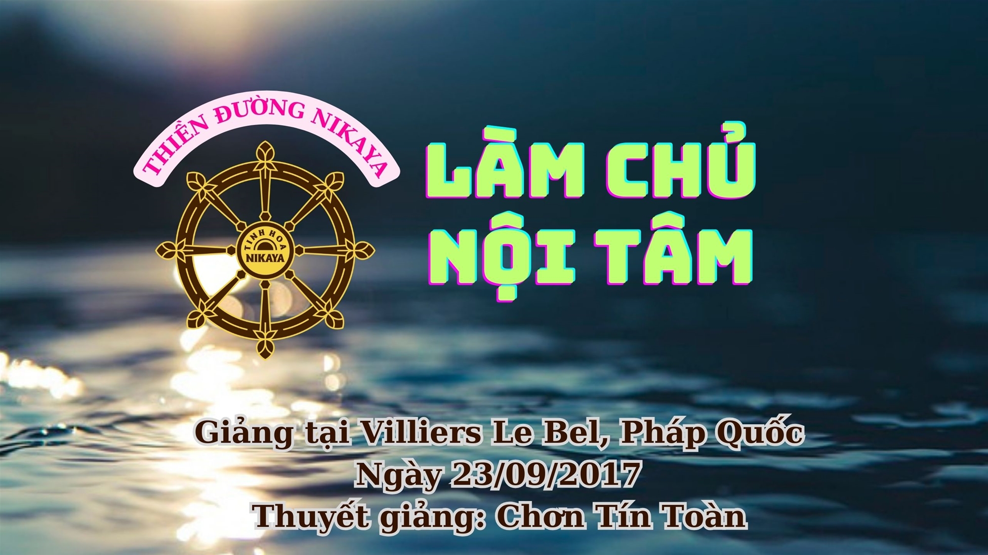 228_ LÀM CHỦ NỘI TÂM_ CHƠN TÍN TOÀN