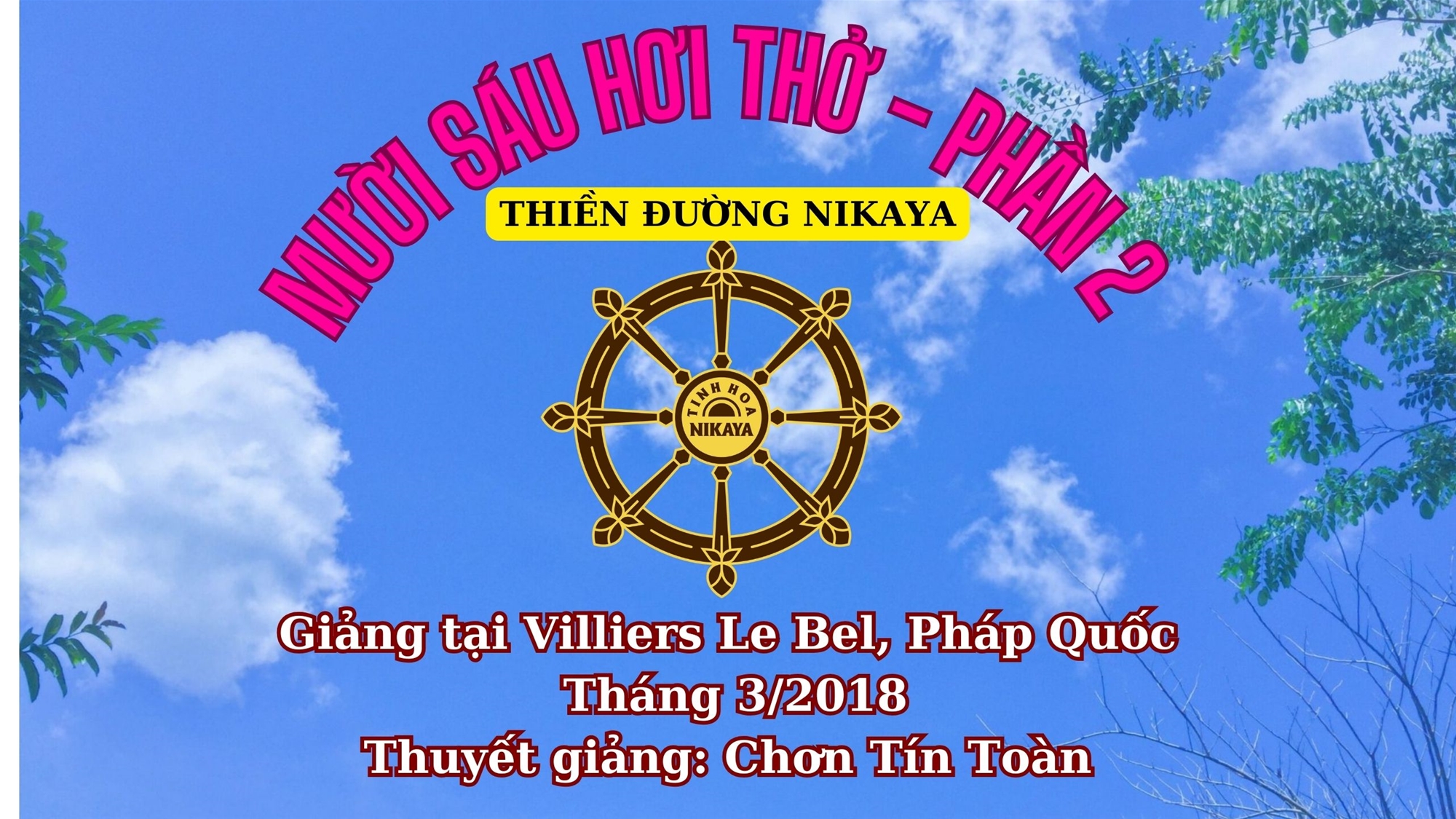 106_ - MƯỜI SÁU HƠI THỞ - Phần 2_ CHƠN TÍN TOÀN