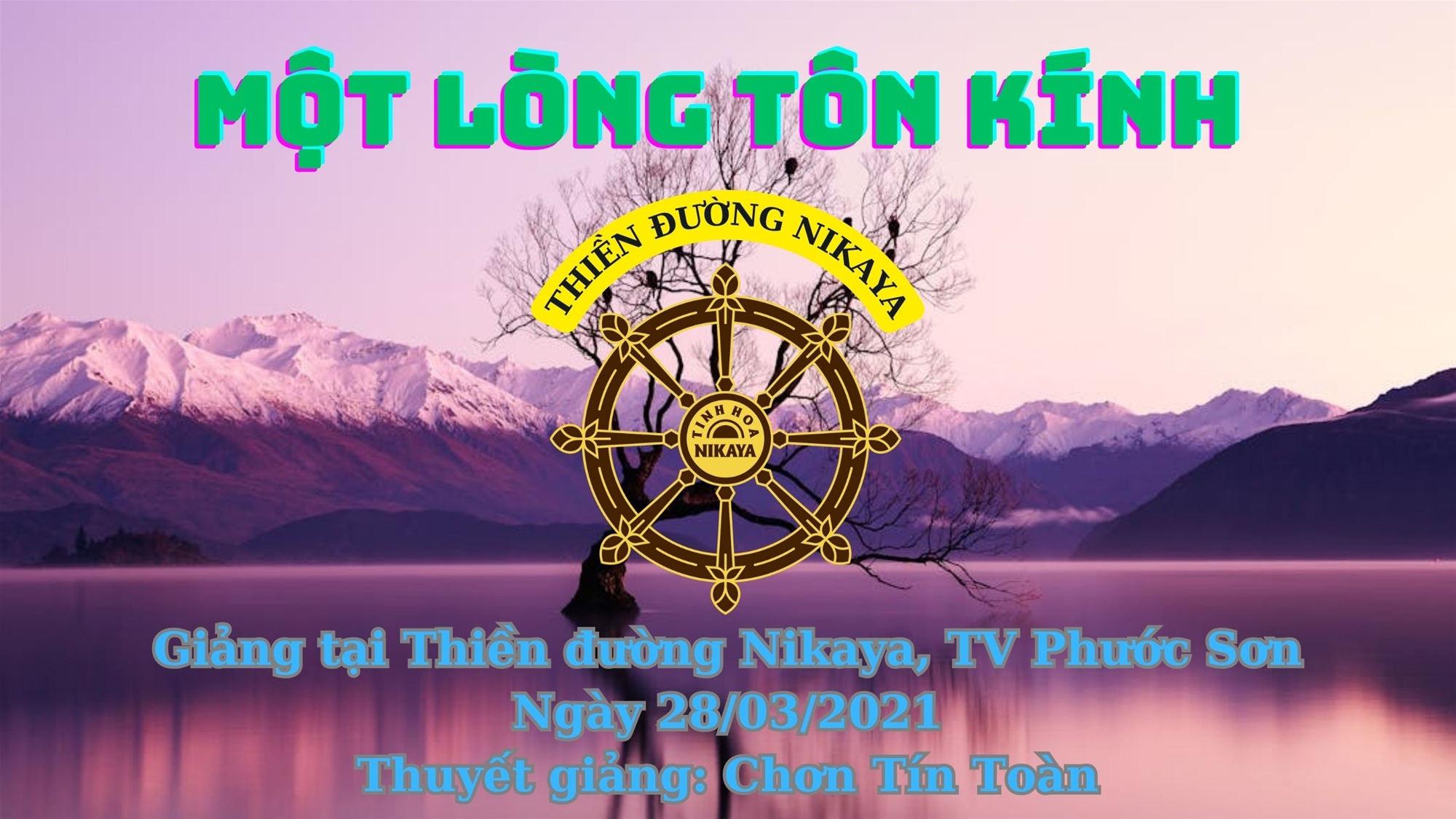 181_ MỘT LÒNG TÔN KÍNH_ CHƠN TÍN TOÀN