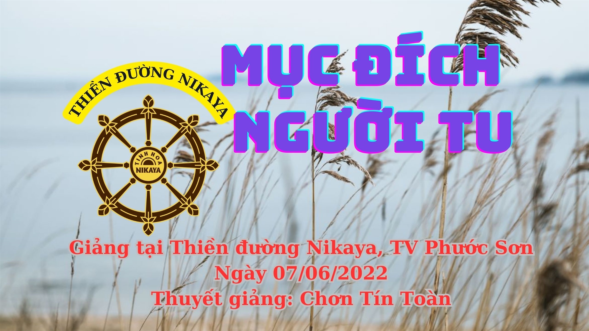 139_ MỤC ĐÍCH NGƯỜI TU_ CHƠN TÍN TOÀN