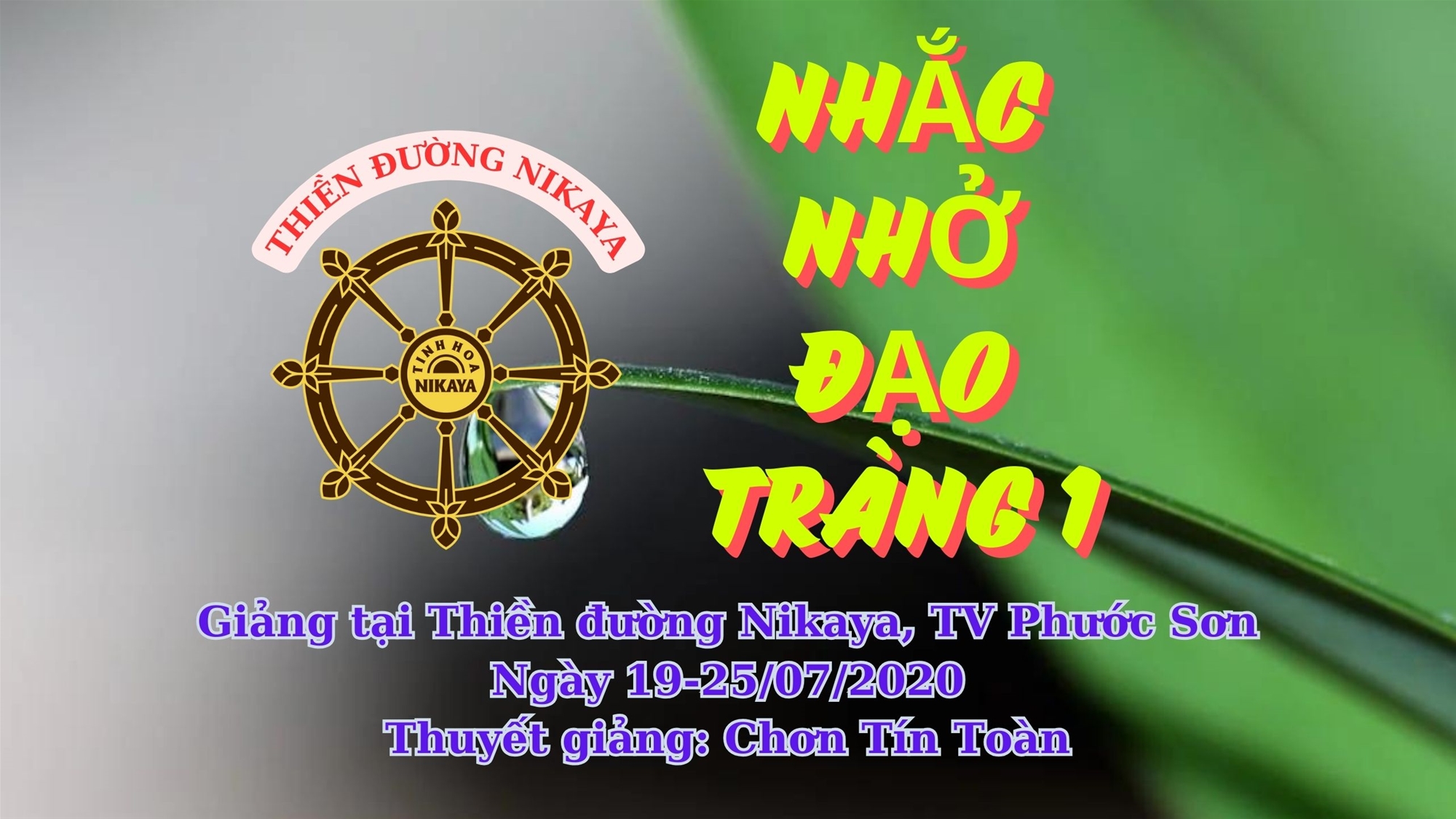 213_ NHẮC NHỞ ĐẠO TRÀNG 1_ CHƠN TÍN TOÀN