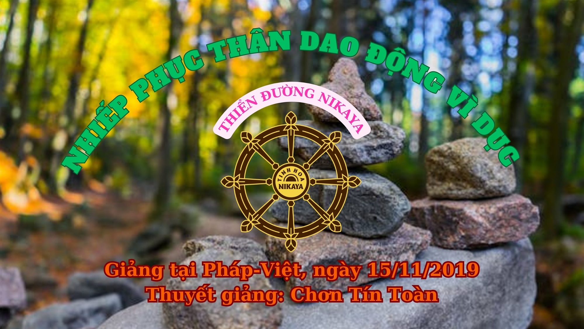 201_ NHIẾP PHỤC THÂN DAO ĐỘNG VÌ DỤC_ CHƠN TÍN TOÀN