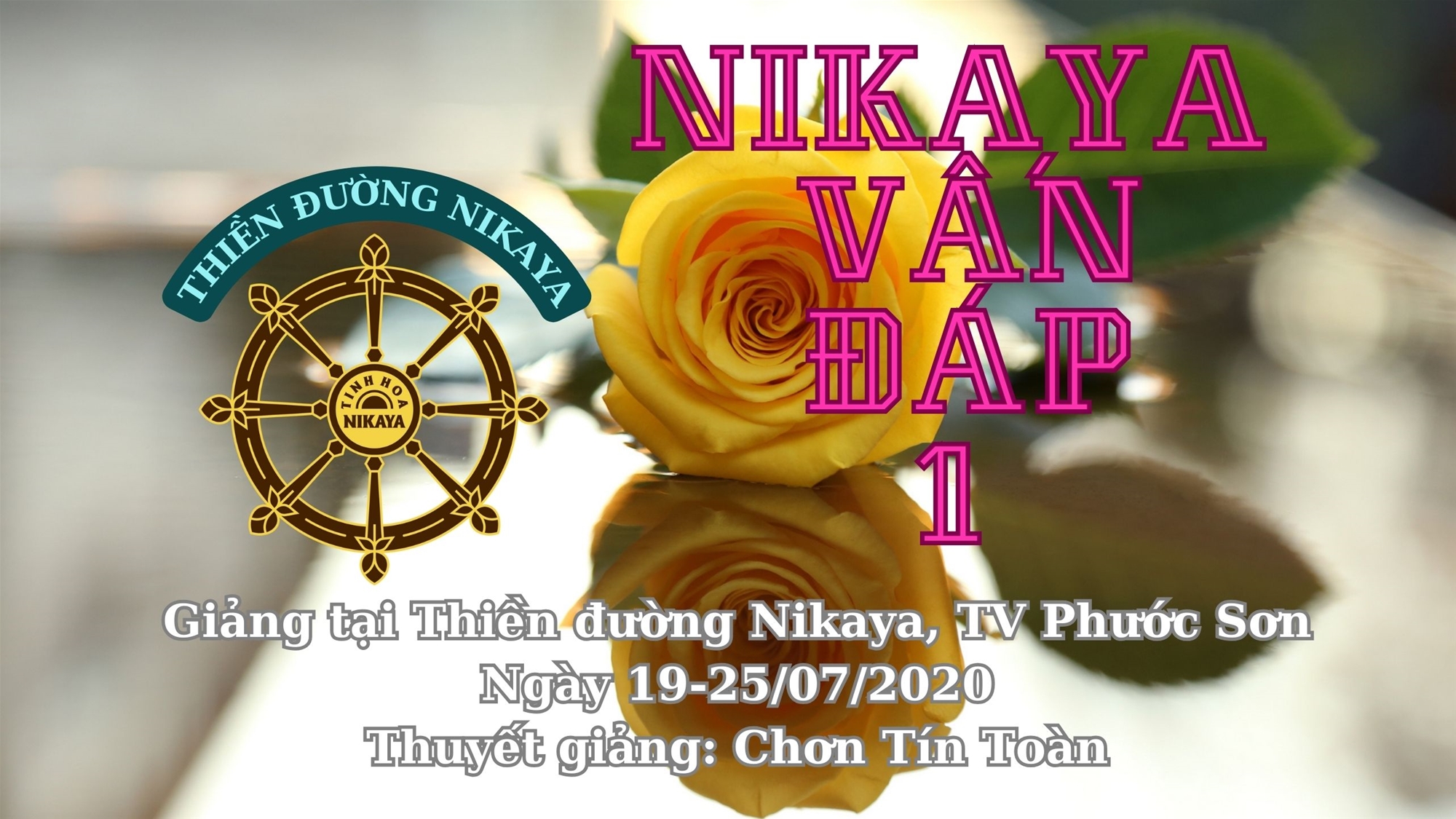 159_ NIKAYA VẤN ĐÁP 1_ CHƠN TÍN TOÀN
