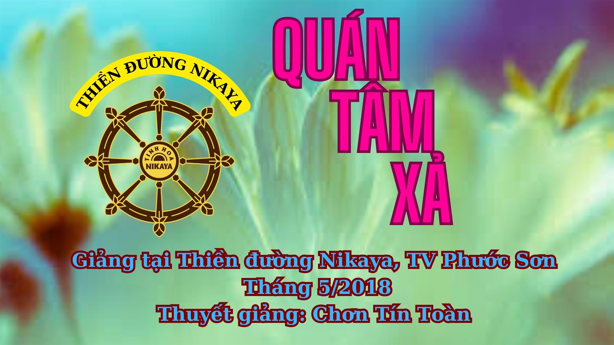 72_ QUÁN TÂM XẢ_ CHƠN TÍN TOÀN