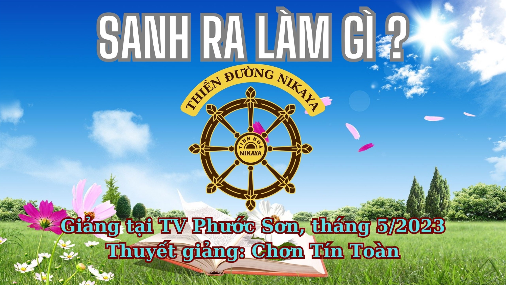 39_ SANH RA LÀM GÌ_ CHƠN TÍN TOÀN