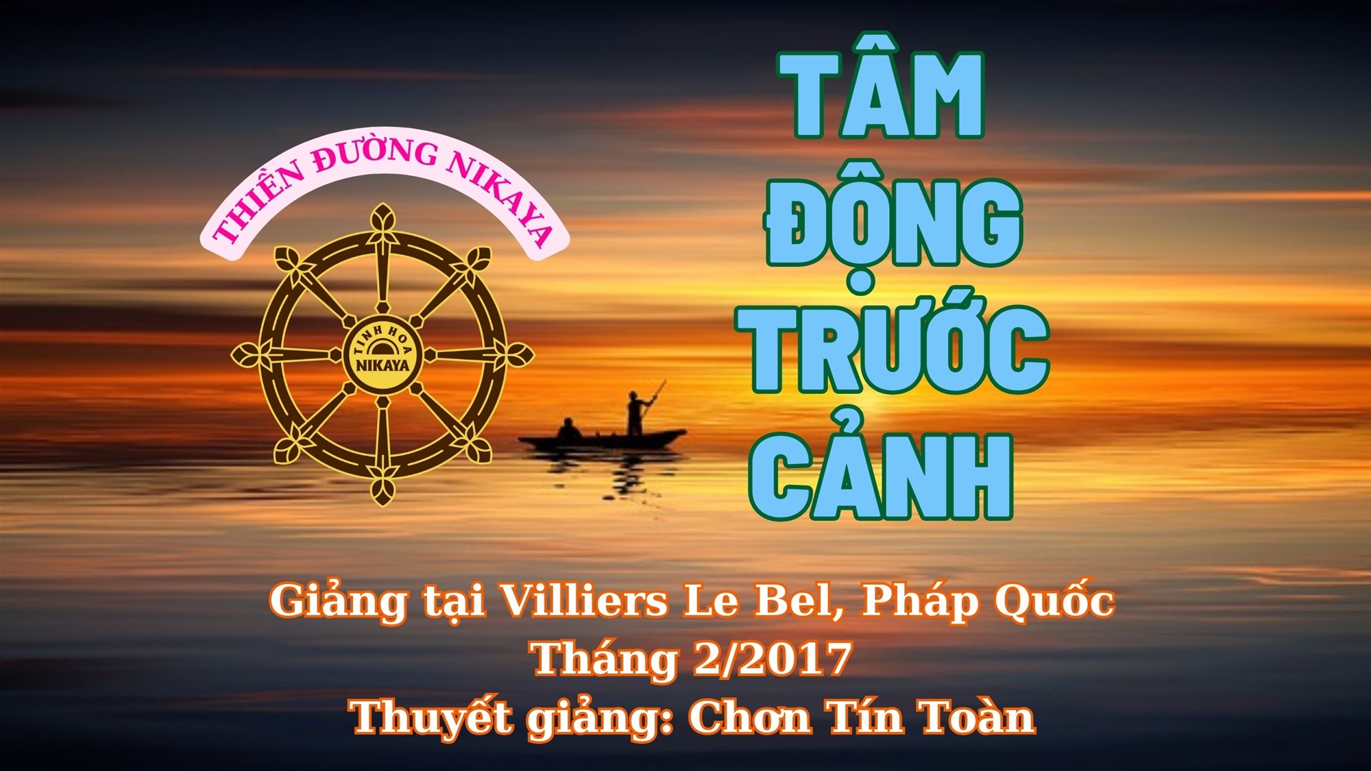 237_ TÂM ĐỘNG TRƯỚC CẢNH_ CHƠN TÍN TOÀN