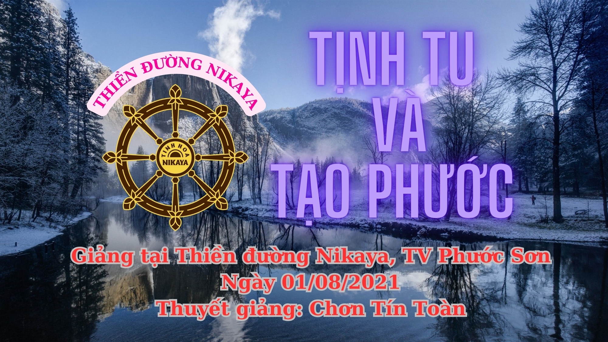 134_ TỊNH TU VÀ TẠO PHƯỚC_ CHƠN TÍN TOÀN
