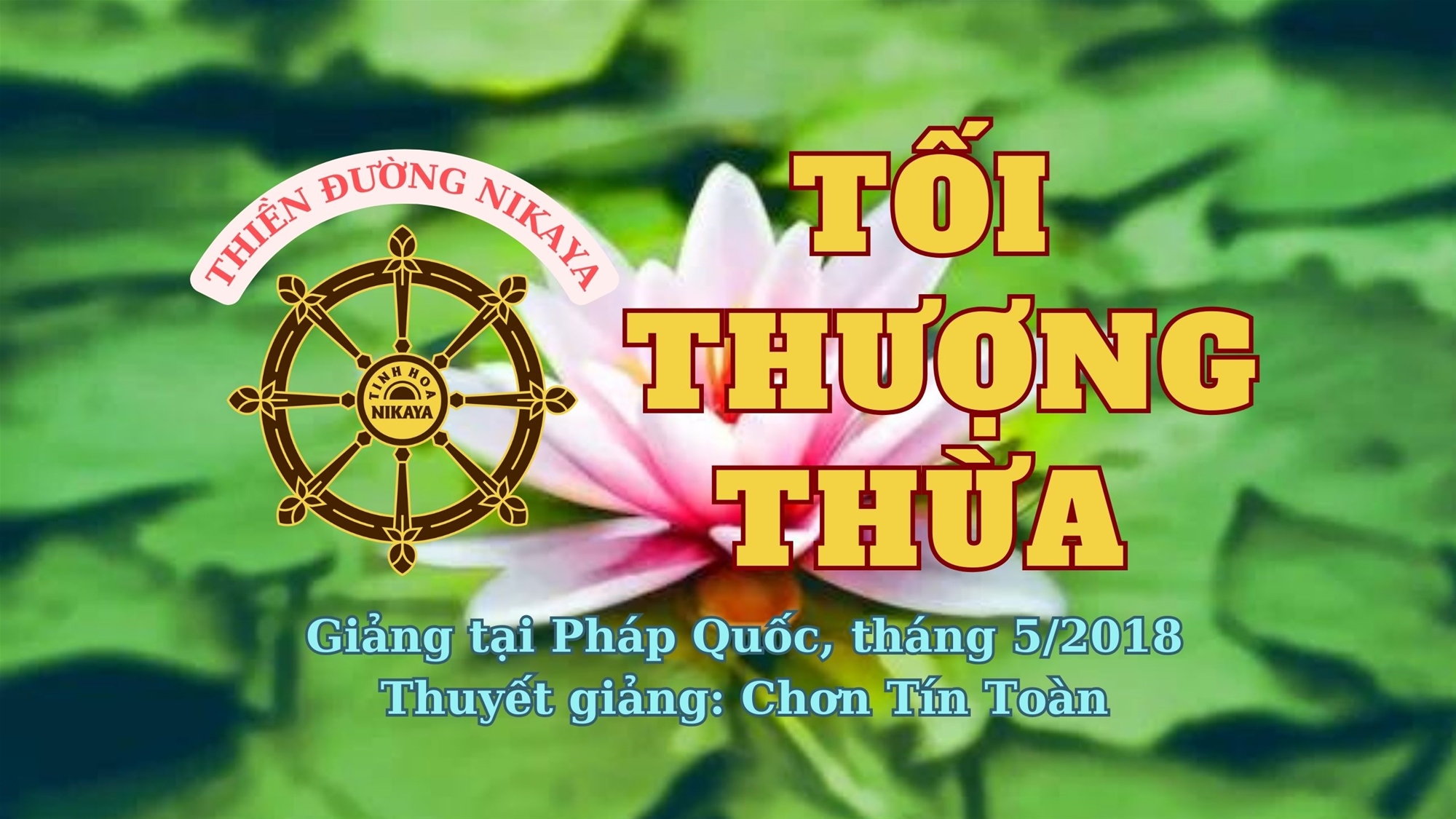 167_ TỐI THƯỢNG THỪA_ CHƠN TÍN TOÀN