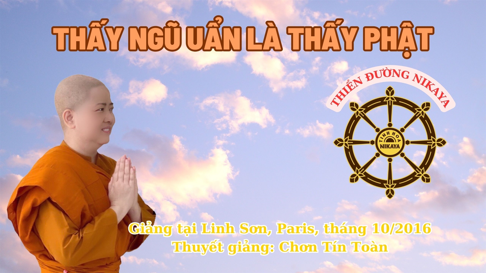 CHỦ ĐỀ_THẤY NGŨ UẨN LÀ THẤY PHẬT_ CHƠN TÍN TOÀN