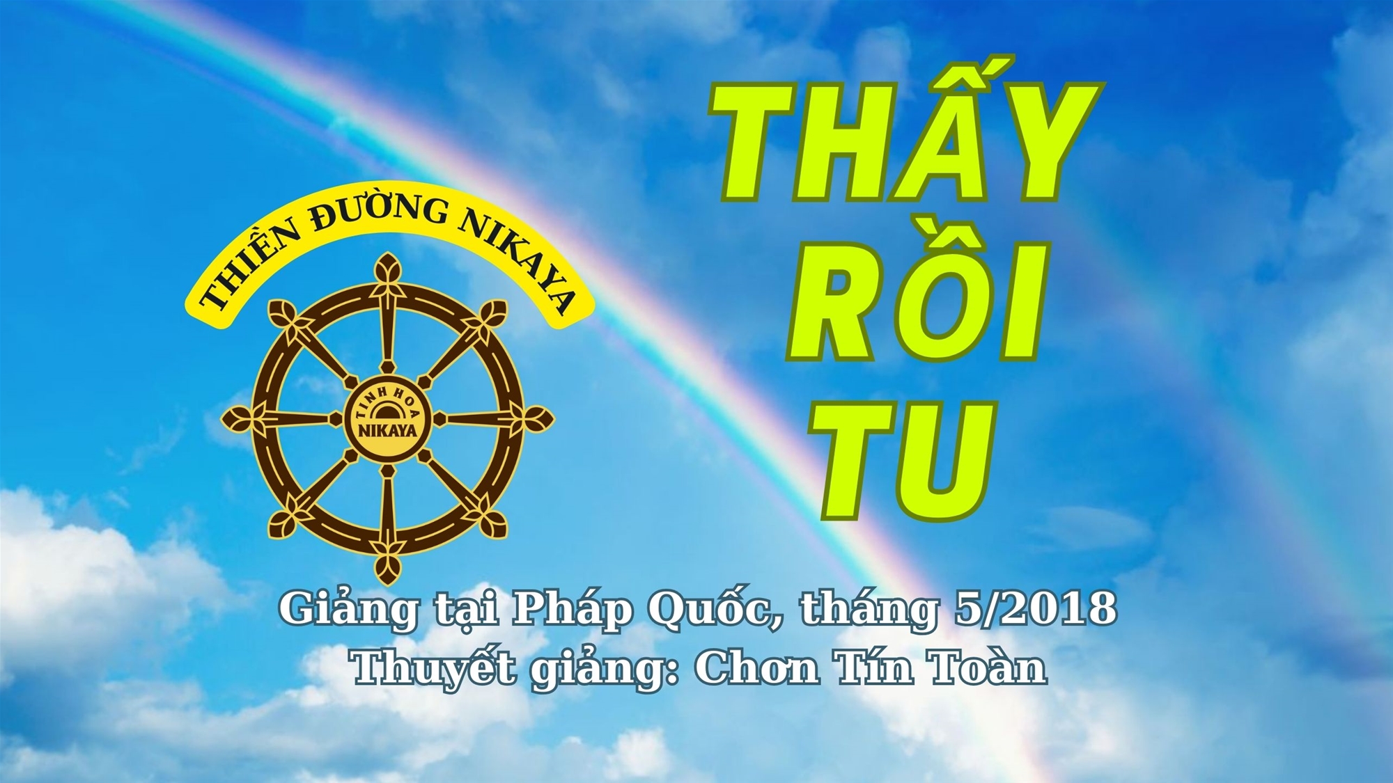 149_THẤY RỒI TU_ CHƠN TÍN TOÀN