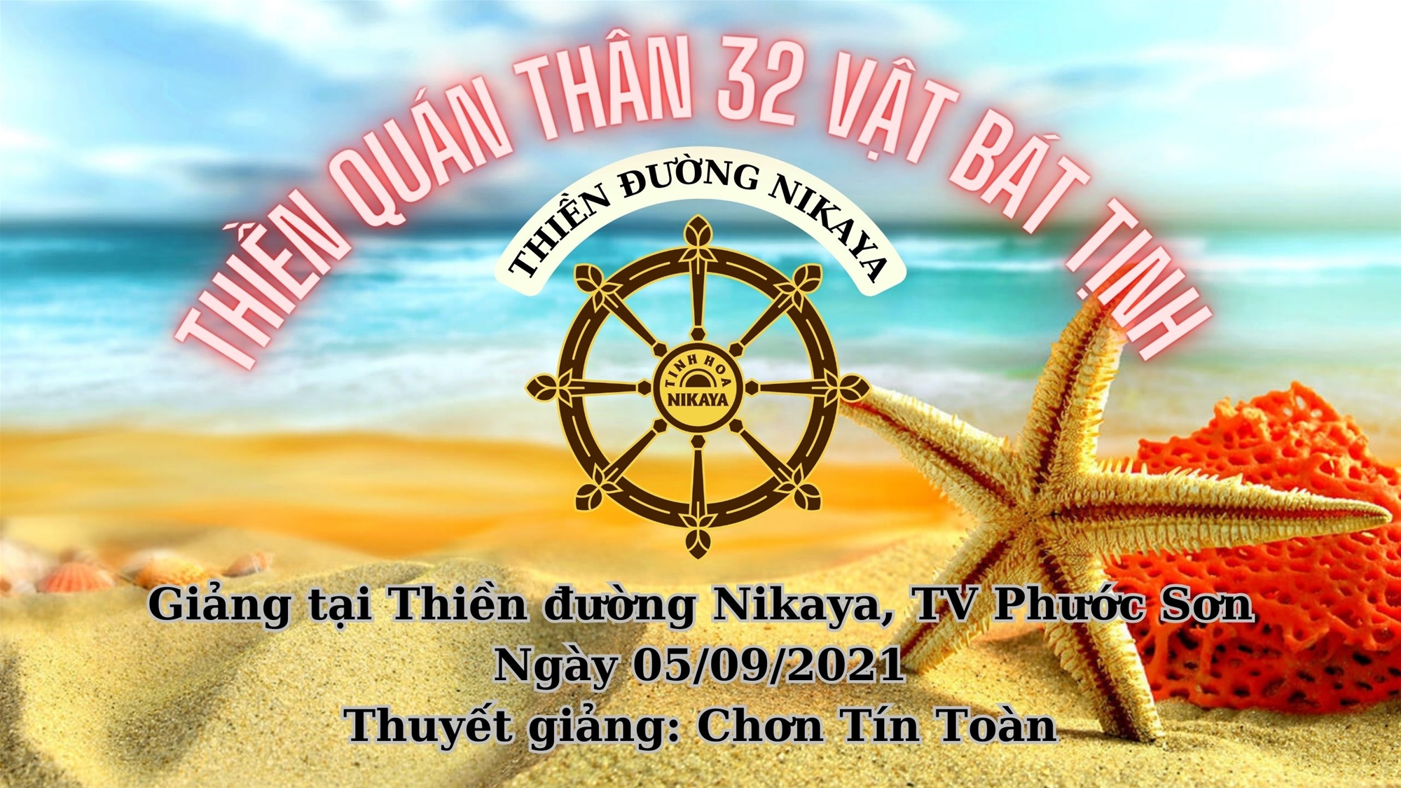 93_ THIỀN QUÁN THÂN 32 VẬT BÁT TỊNH_ CHƠN TÍN TOÀN