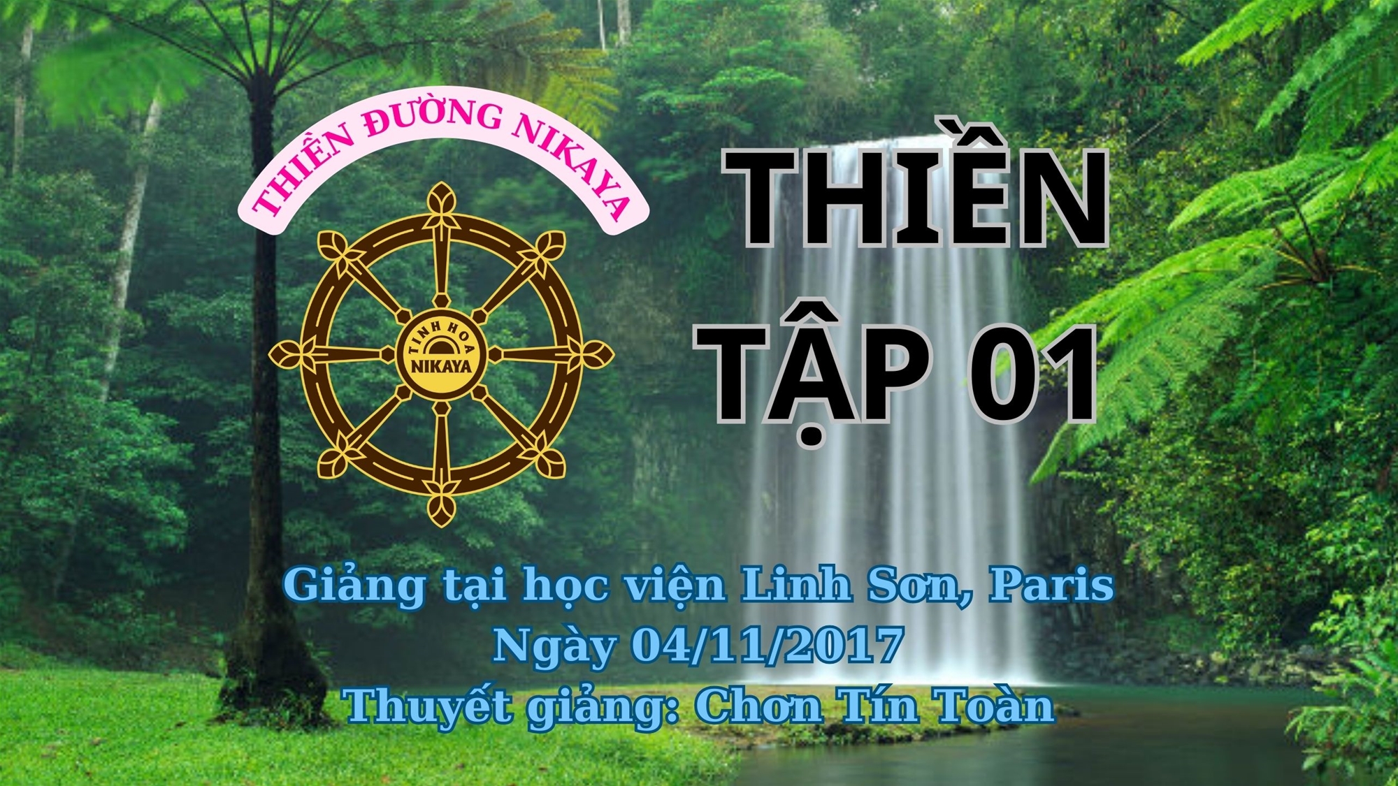 97_ THIỀN TẬP 01_ CHƠN TÍN TOÀN
