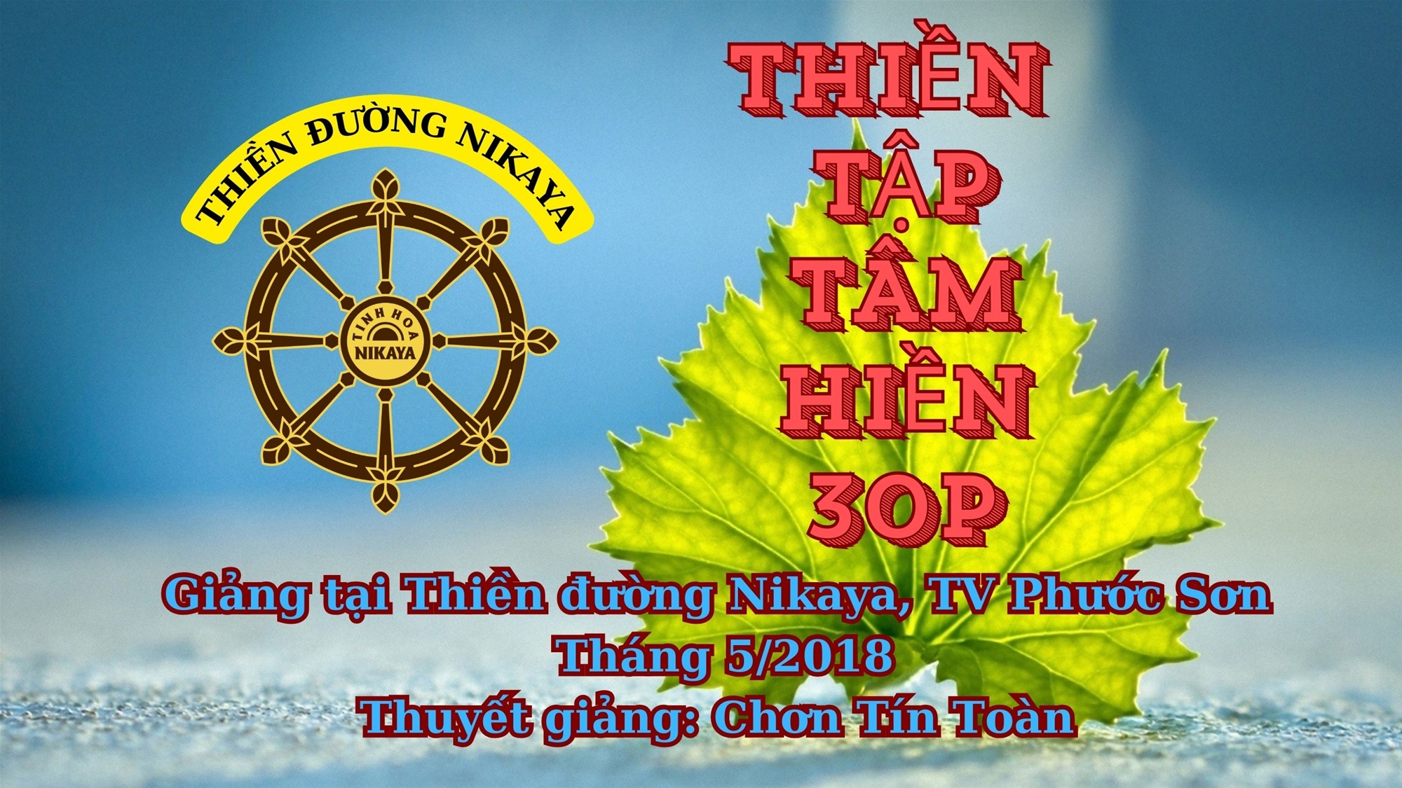 70_ THIỀN TẬP TÂM HIỀN 30P_ CHƠN TÍN TOÀN