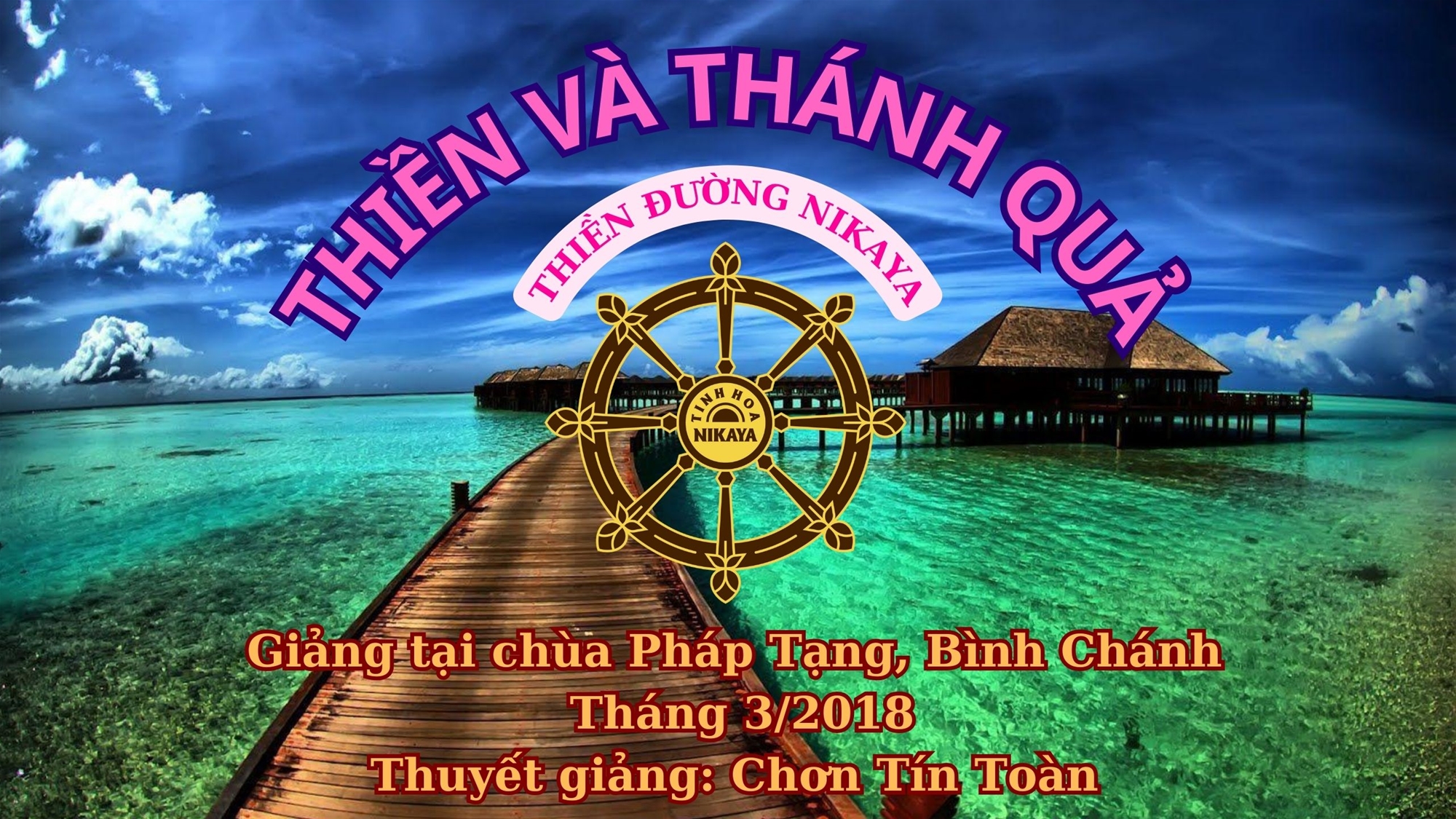 99_ THIỀN VÀ THÁNH QUẢ_ CHƠN TÍN TOÀN