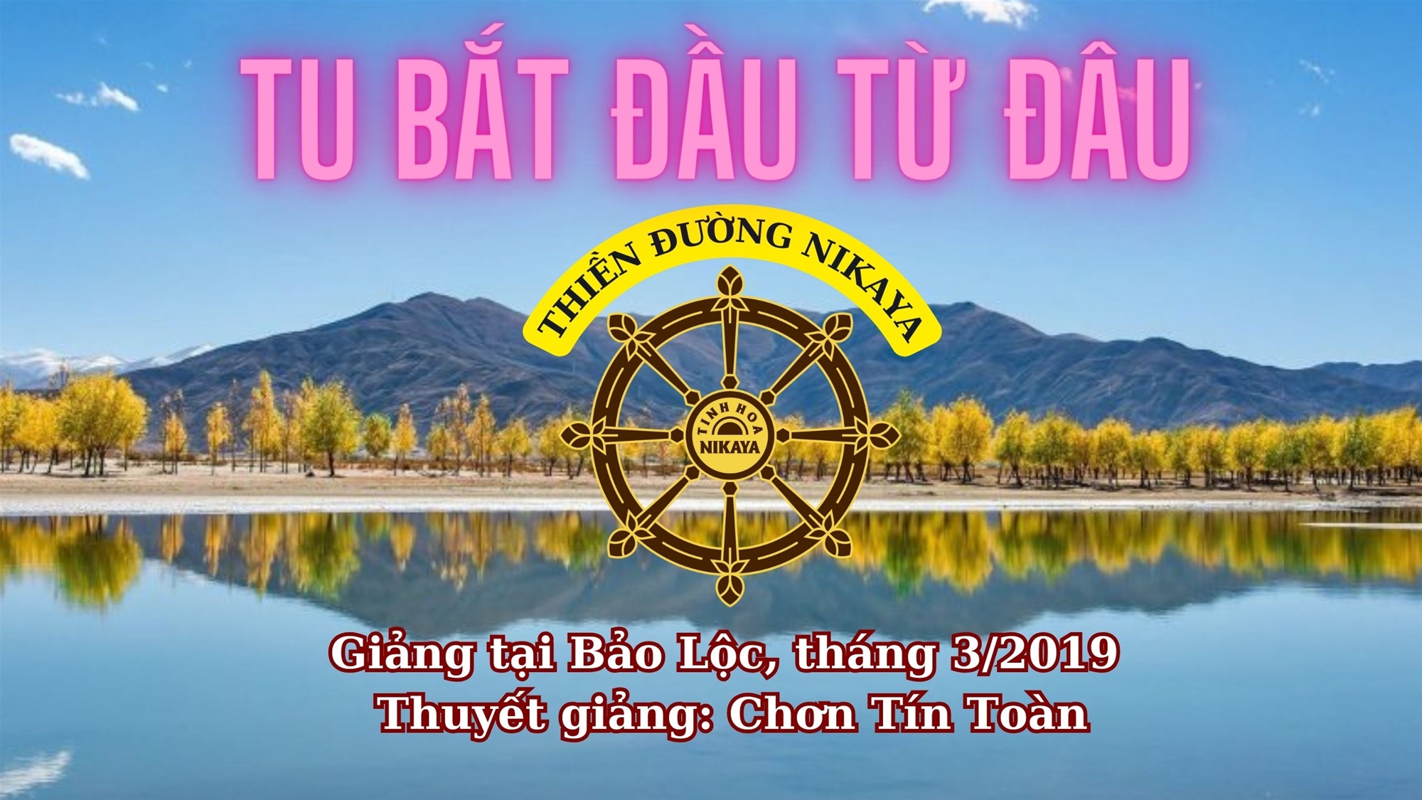 148_ TU BẮT ĐẦU TỪ ĐÂU_ CHƠN TÍN TOÀN