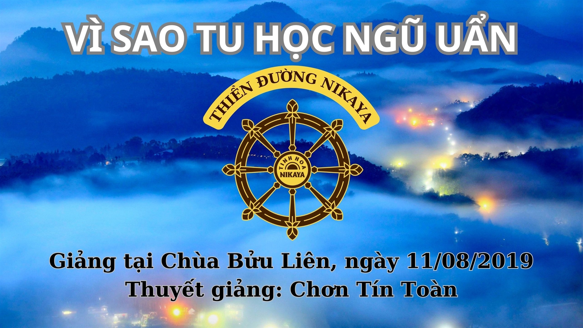 29_ VÌ SAO TU HỌC NGŨ UẨN_ CHƠN TÍN TOÀN