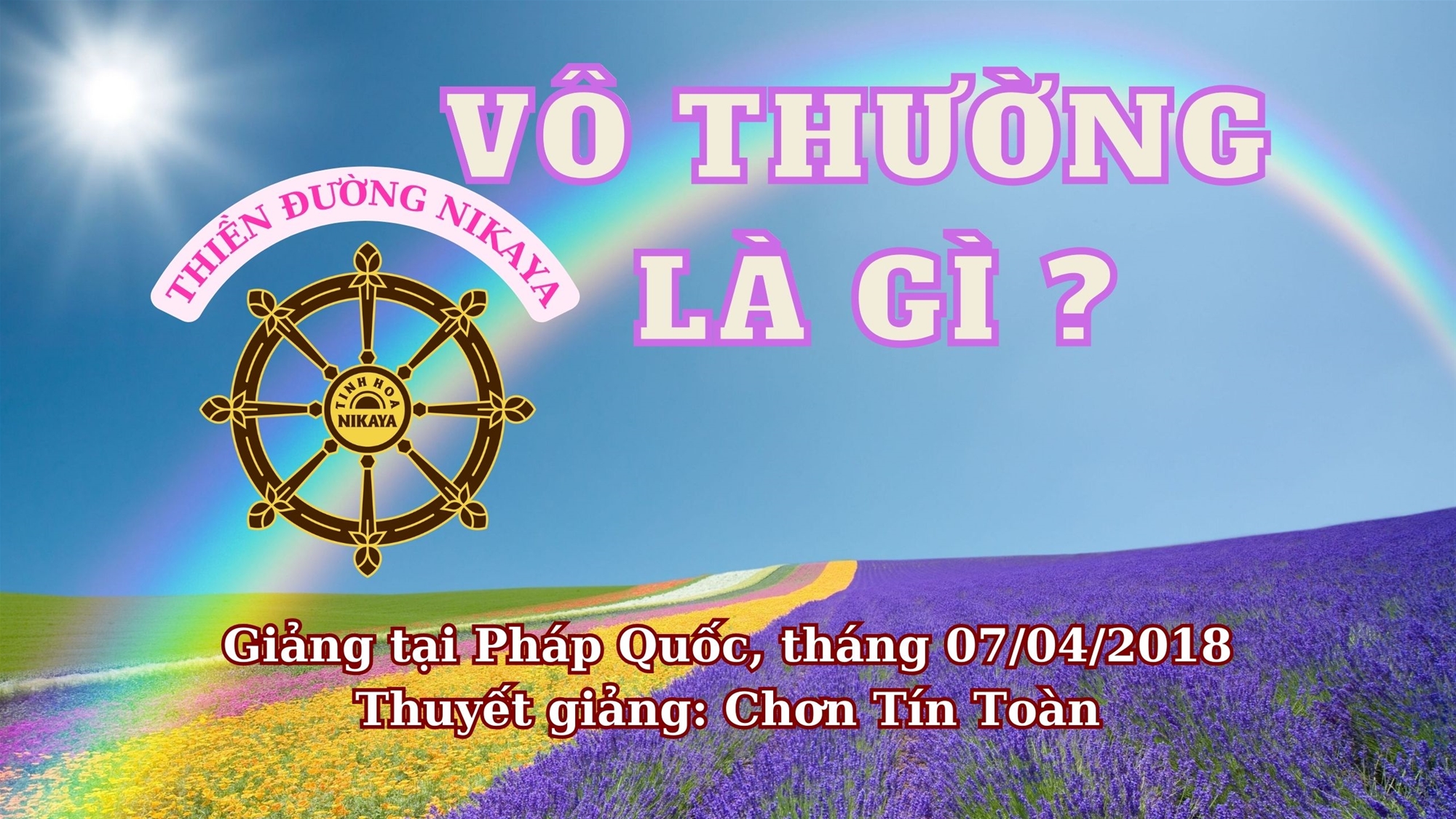 51_ VÔ THƯỜNG LÀ GÌ_ CHƠN TÍN TOÀN