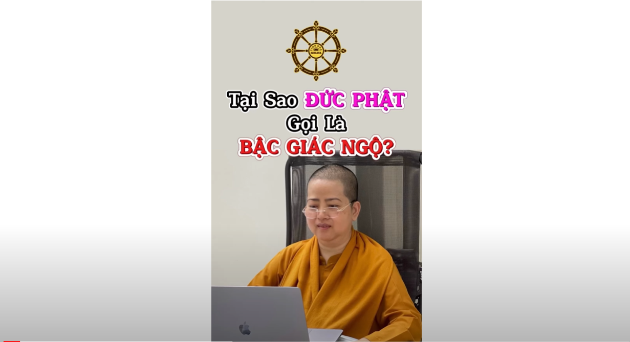 TẠI SAO GỌI ĐỨC PHẬT LÀ BẬC GIÁC NGỘ?_ CHƠN TÍN TOÀN