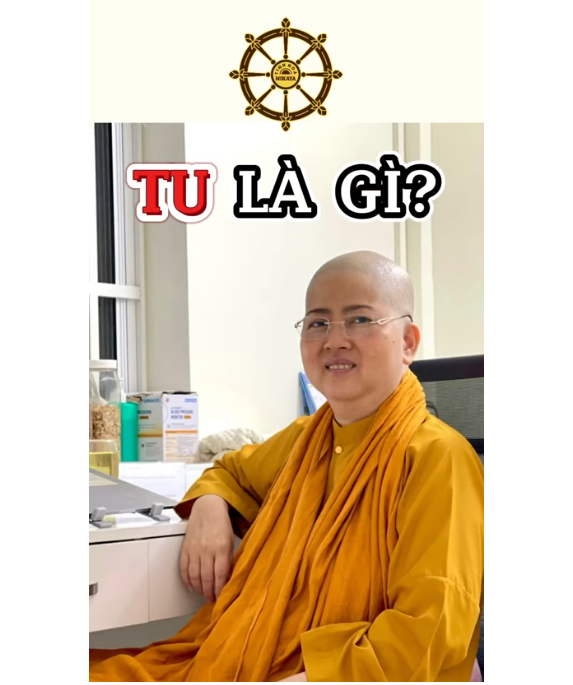 TU LÀ GÌ? _ Chơn Tín Toàn