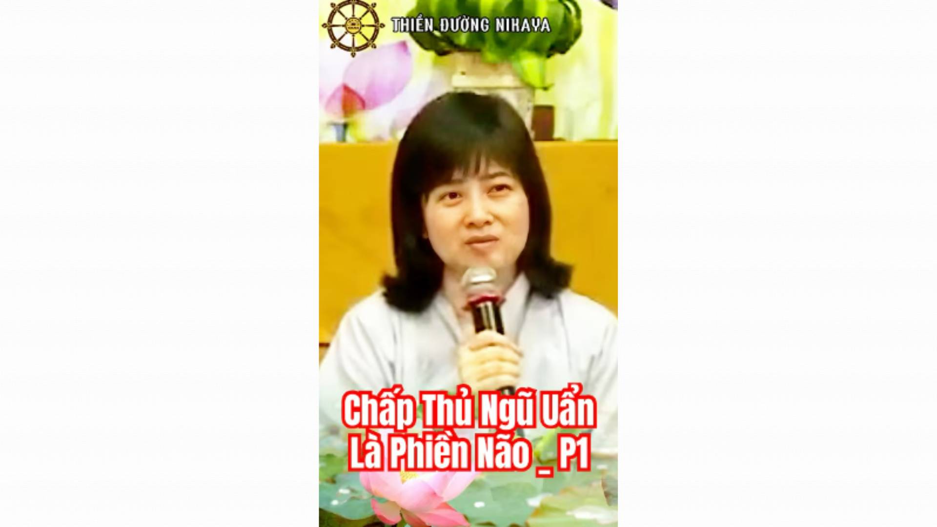 CHẤP THỦ NGŨ UẨN LÀ PHIỀN NÃO. P1 _ CHƠN TÍN TOÀN