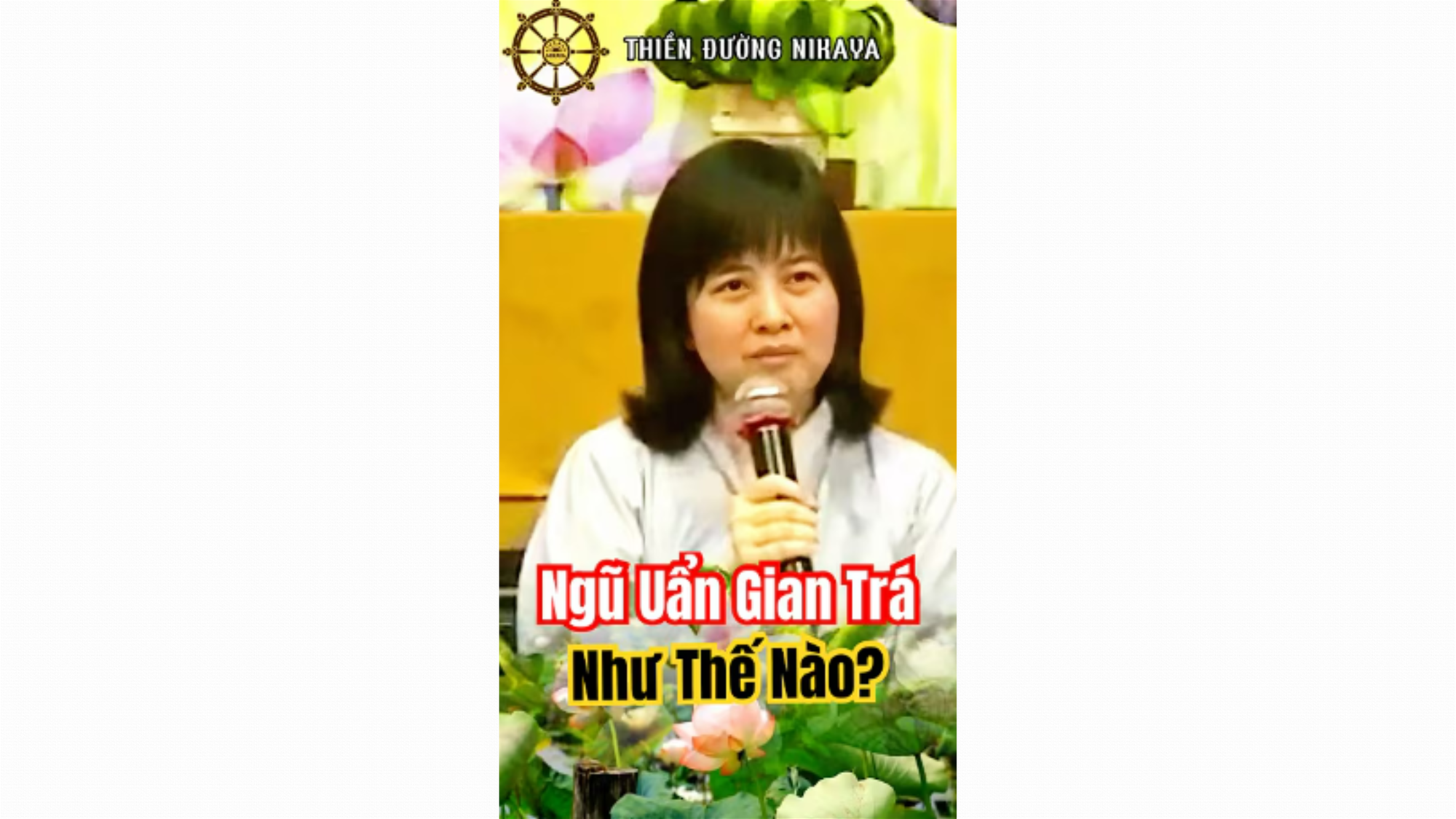 NGŨ  UẨN GIAN TRÁ NHƯ THẾ NÀO? _ CHƠN TÍN TOÀN
