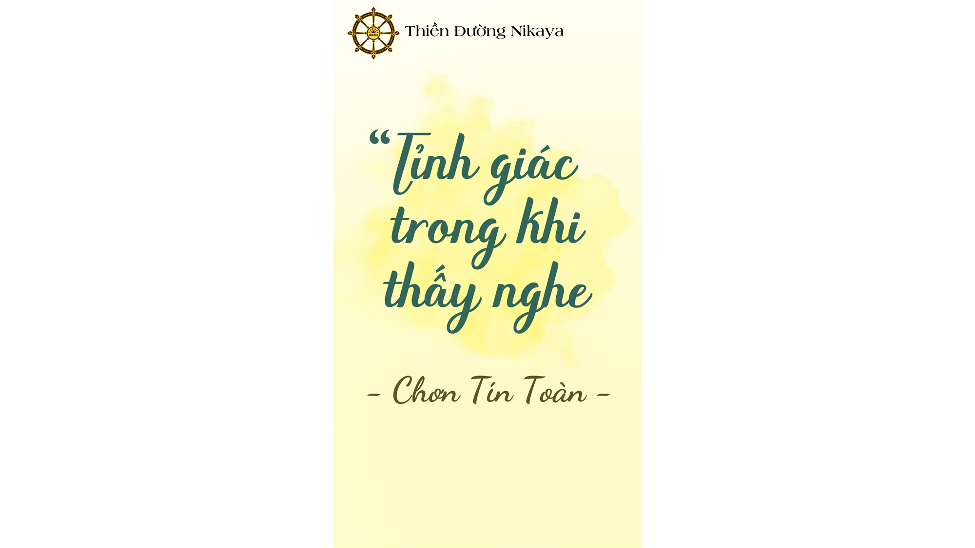 TỈNH GIÁC TRONG KHI THẤY NGHE _ CHƠN TÍN TOÀN