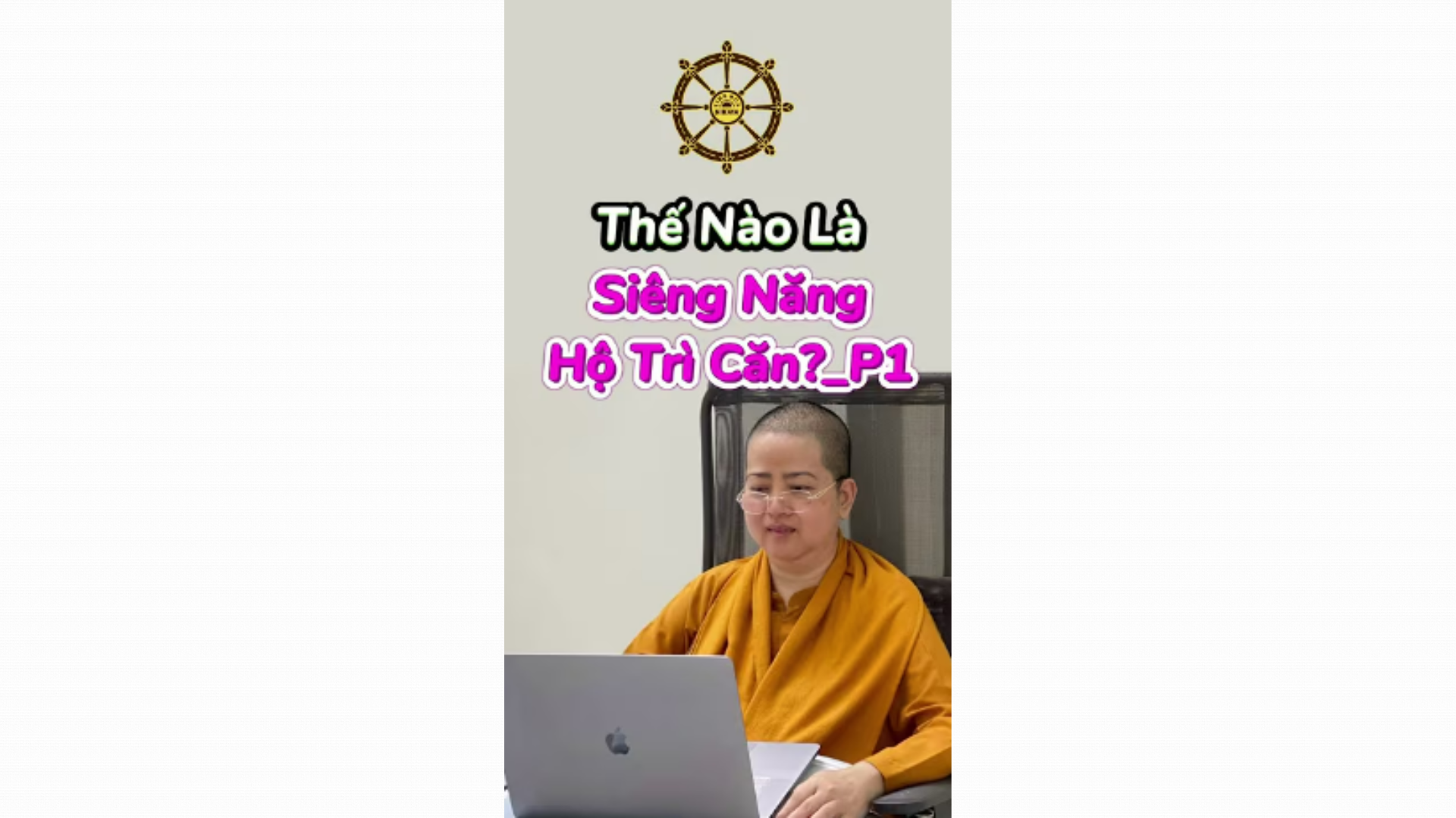 THẾ NÀO LÀ SIÊNG NĂNG HỘ TRÌ CĂN?. P1 _ CHƠN TÍN TOÀN