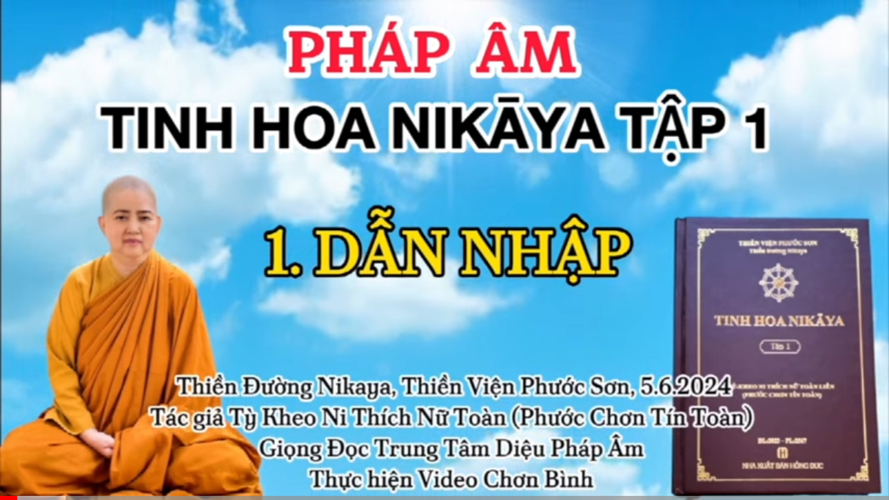 1. Dẫn Nhập - Tinh Hoa Nikaya Tập 1 - CHƠN TÍN TOÀN