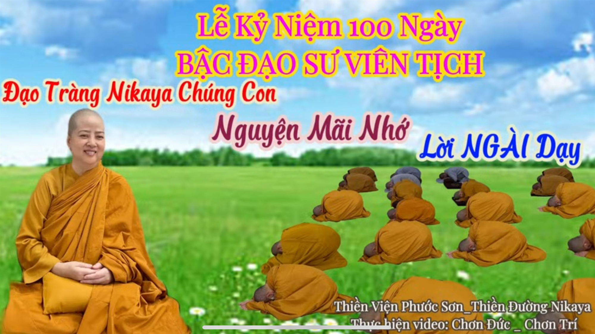 LỄ KỶ NIỆM 100 NGÀY BẬC ĐẠO SƯ VIÊN TỊCH _ CHƠN TÍN TOÀN