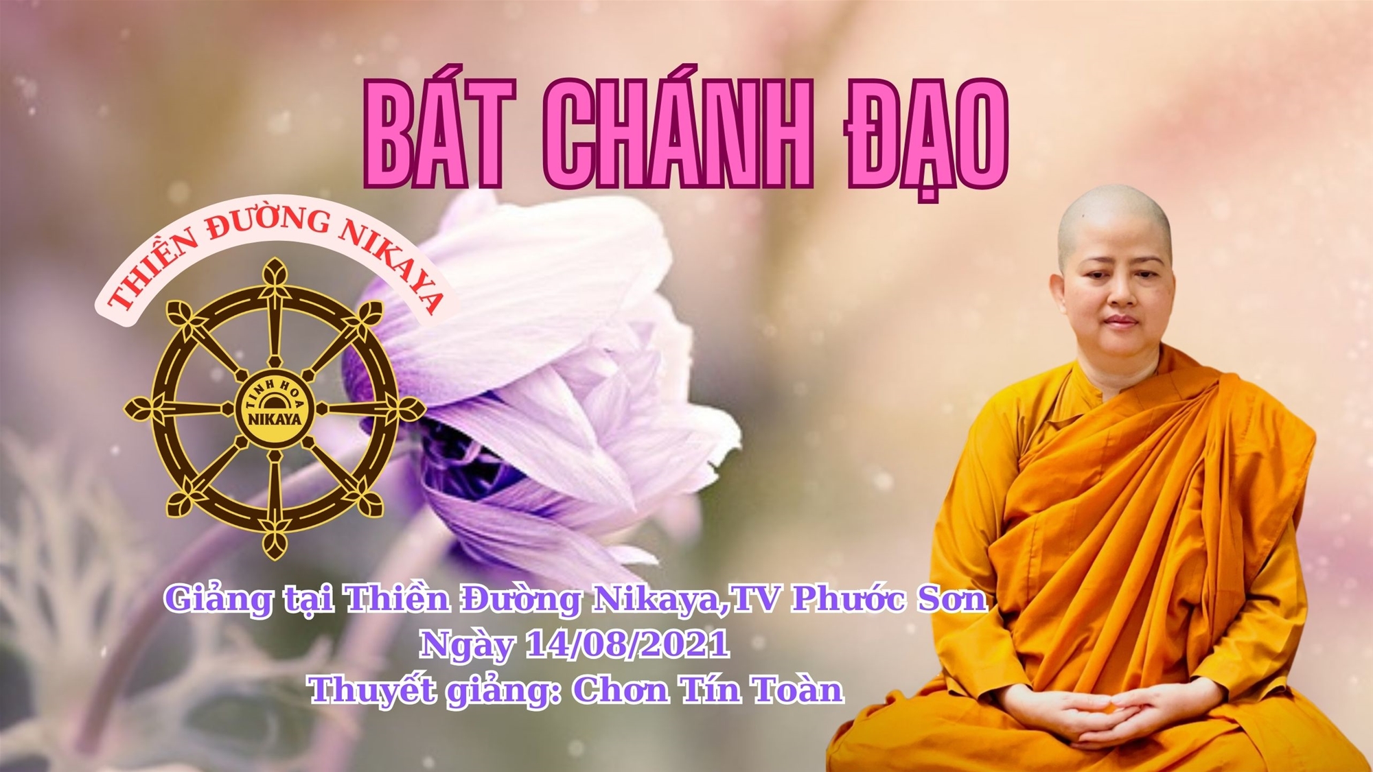 CHỦ ĐỀ_BÁT CHÁNH ĐẠO_ CHƠN TÍN TOÀN