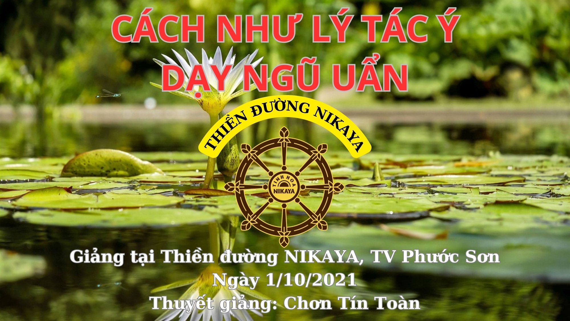 19_ CÁCH NHƯ LÝ TÁC Ý DẠY NGŨ UẨN_ CHƠN TÍN TOÀN