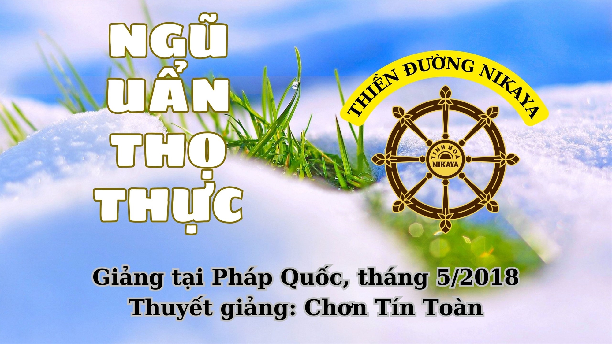 23_ NGŨ UẨN THỌ THỰC_ CHƠN TÍN TOÀN