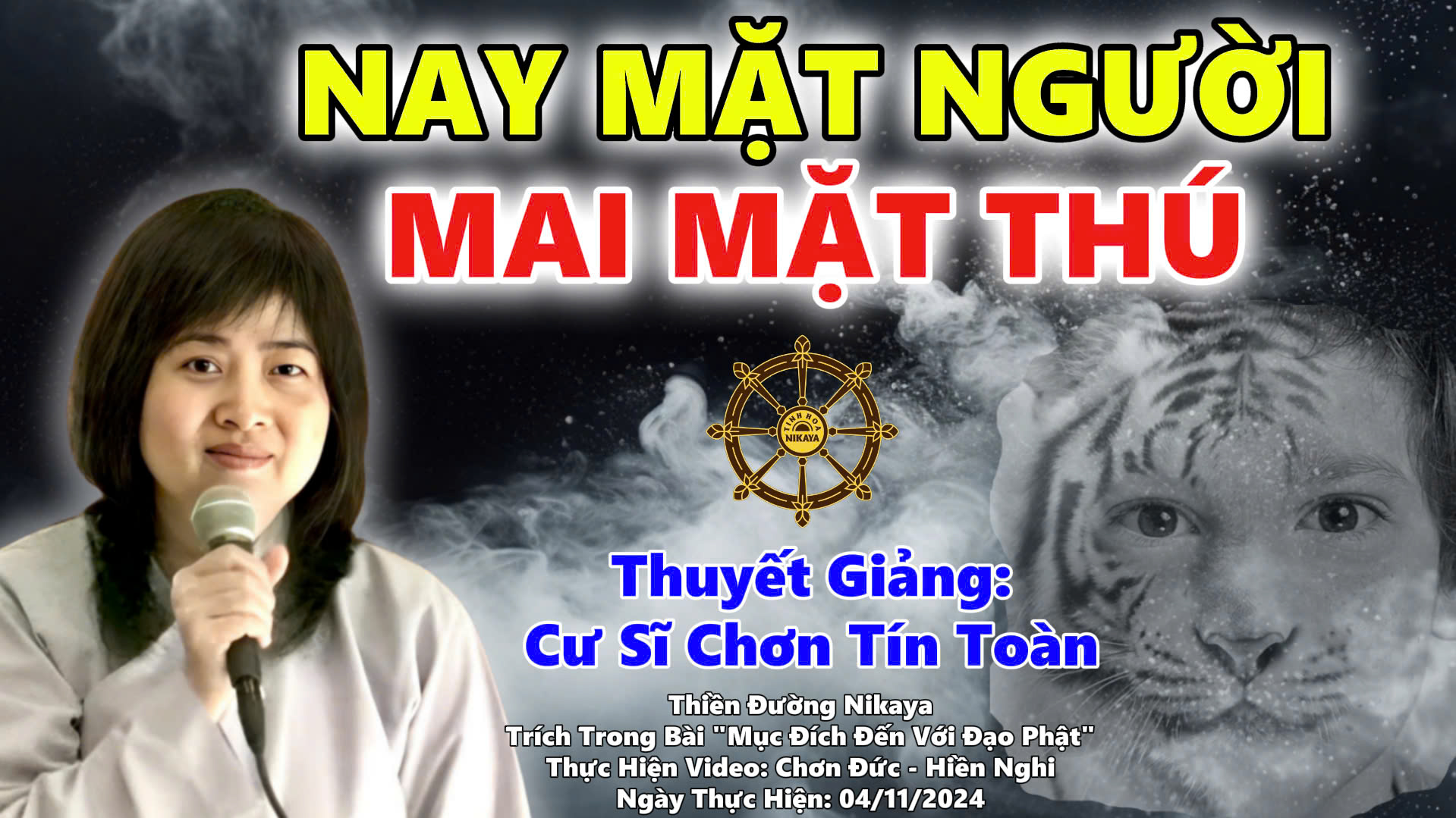 NAY MẶT NGƯỜI, MAI MẶT THÚ _ CHƠN TÍN TOÀN