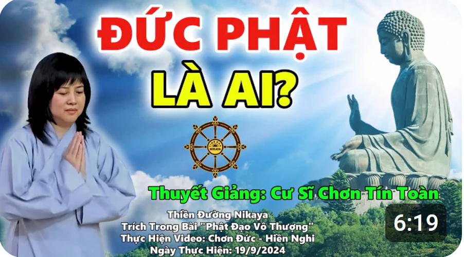 ĐỨC PHẬT LÀ AI?_ CHƠN TÍN TOÀN