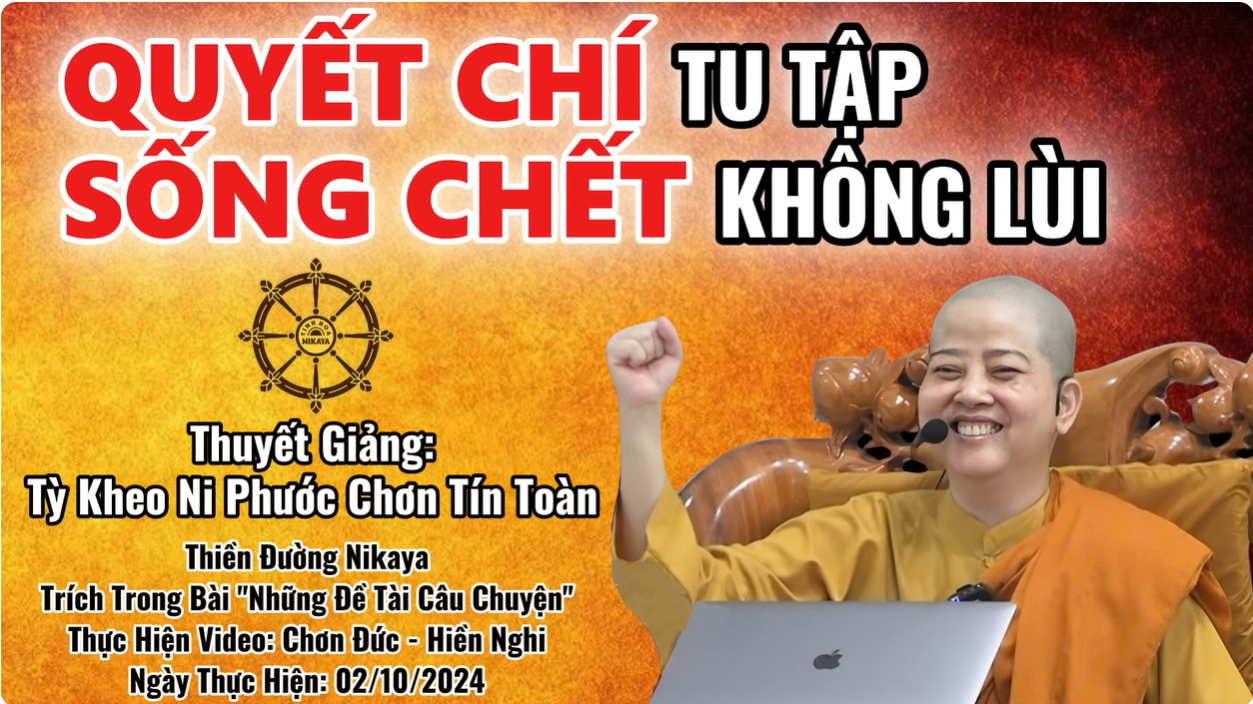 QUYẾT CHÍ TU TẬP SỐNG CHẾT KHÔNG LÙI_ CHƠN TÍN TOÀN