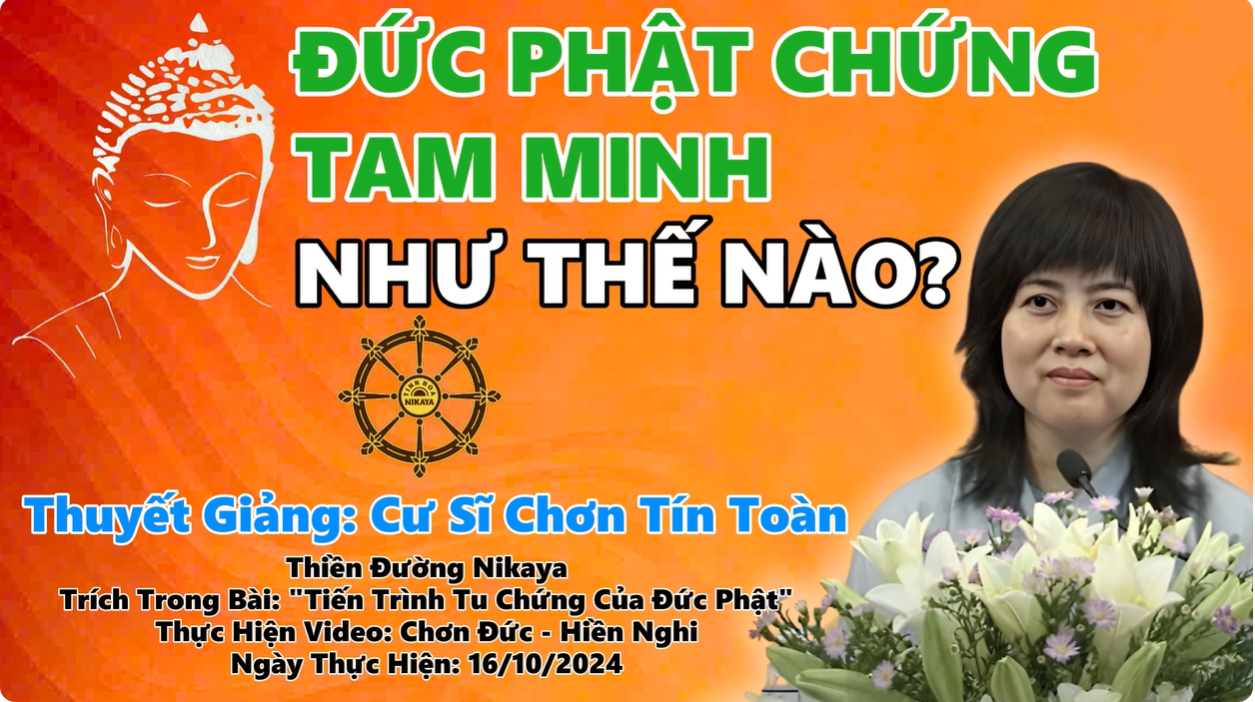 ĐỨC PHẬT CHỨNG TAM MINH NHƯ THẾ NÀO?_ CHƠN TÍN TOÀN